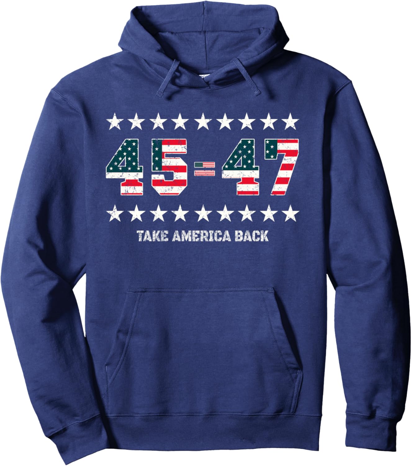 45 = 47 US American Flag Shirt Take America Back 2024 Trump Pullover Hoodie