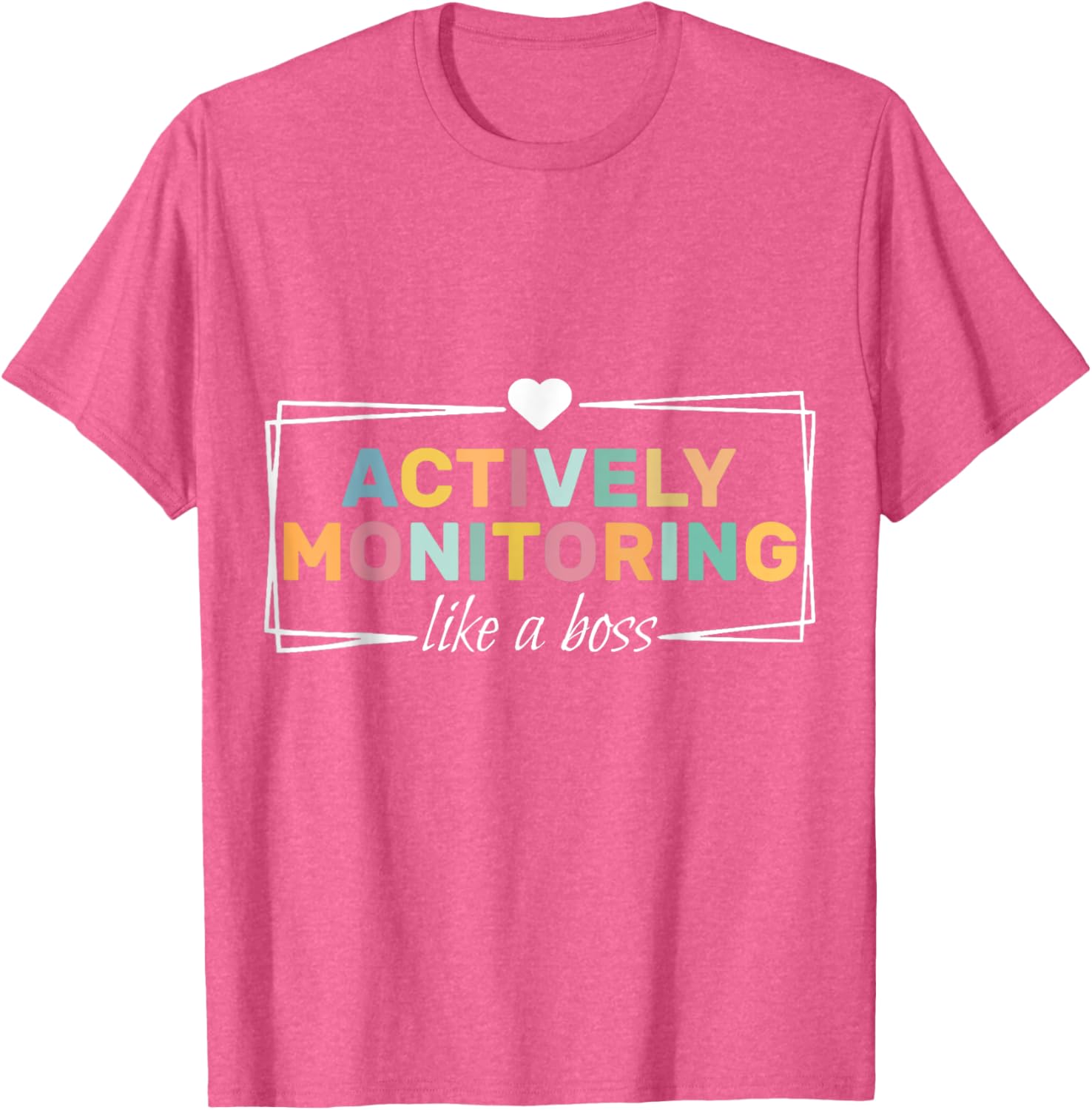 Actively Monitoring Like A Boss Fun Teacher Test Day T-Shirt