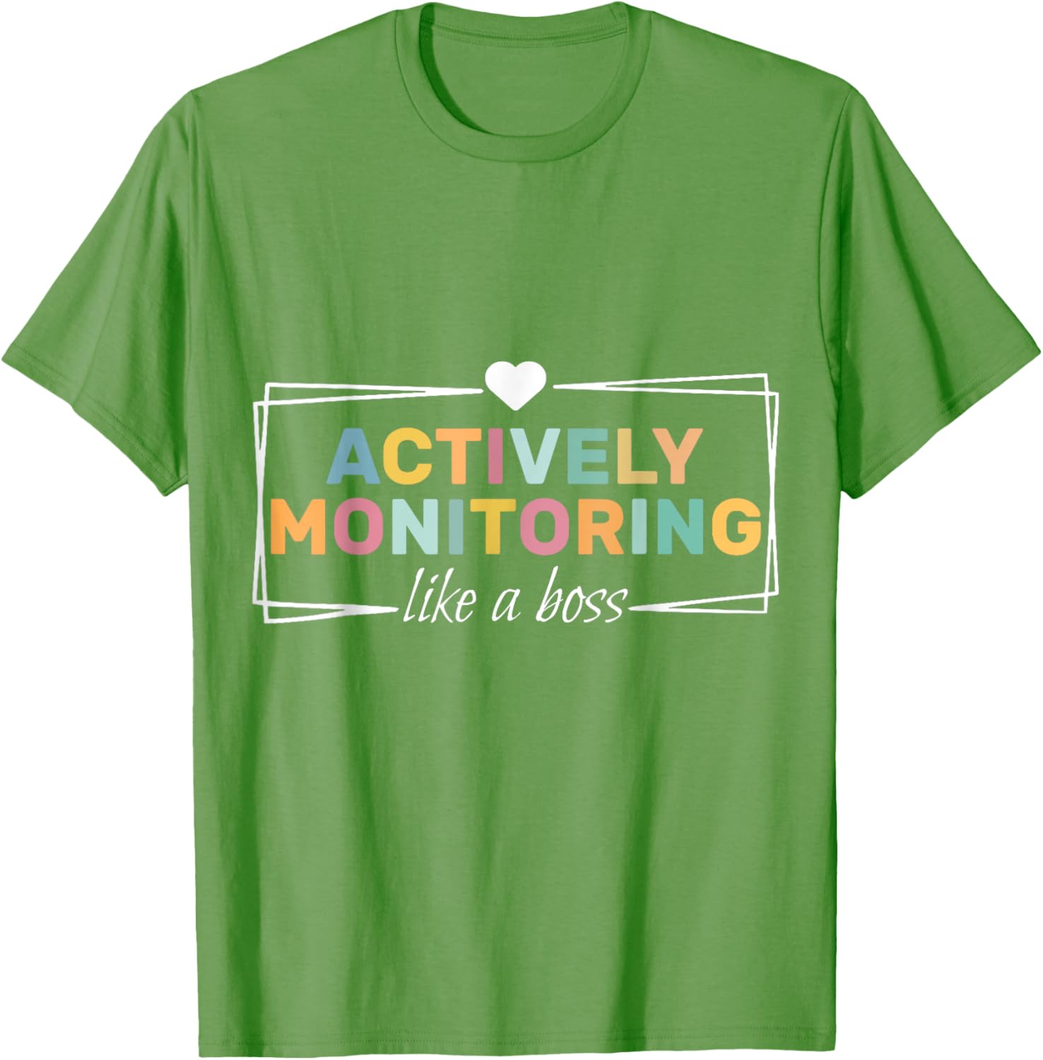 Actively Monitoring Like A Boss Fun Teacher Test Day T-Shirt