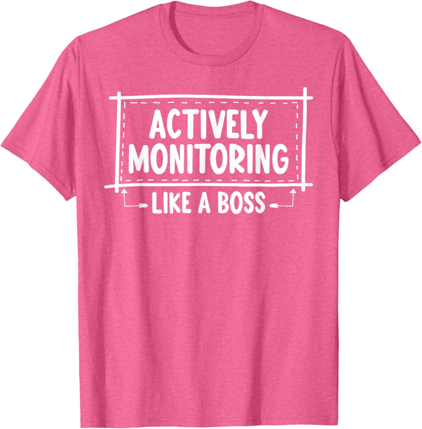 Actively Monitoring Like A Boss School Teacher Mom Test Day T-Shirt