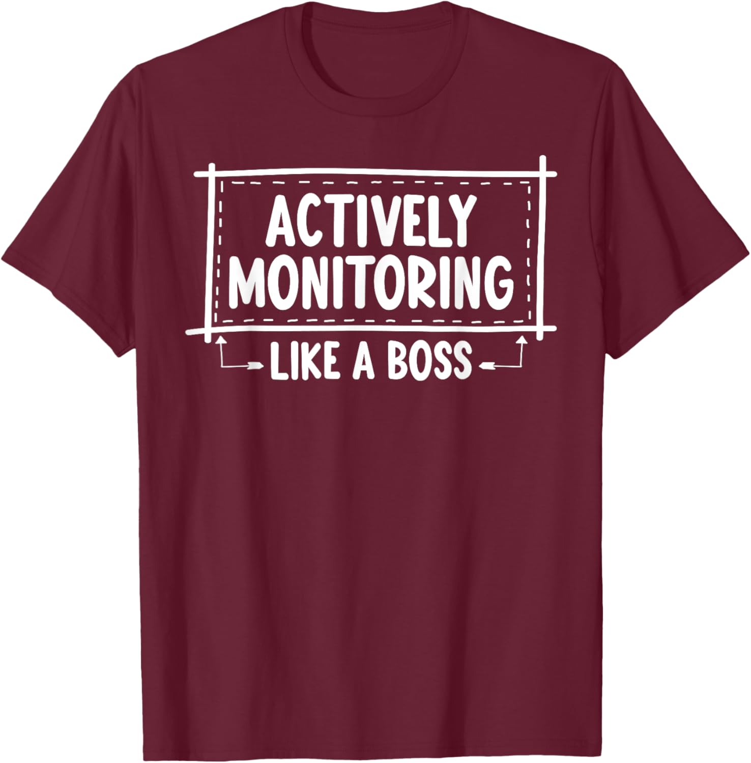 Actively Monitoring Like A Boss School Teacher Mom Test Day T-Shirt