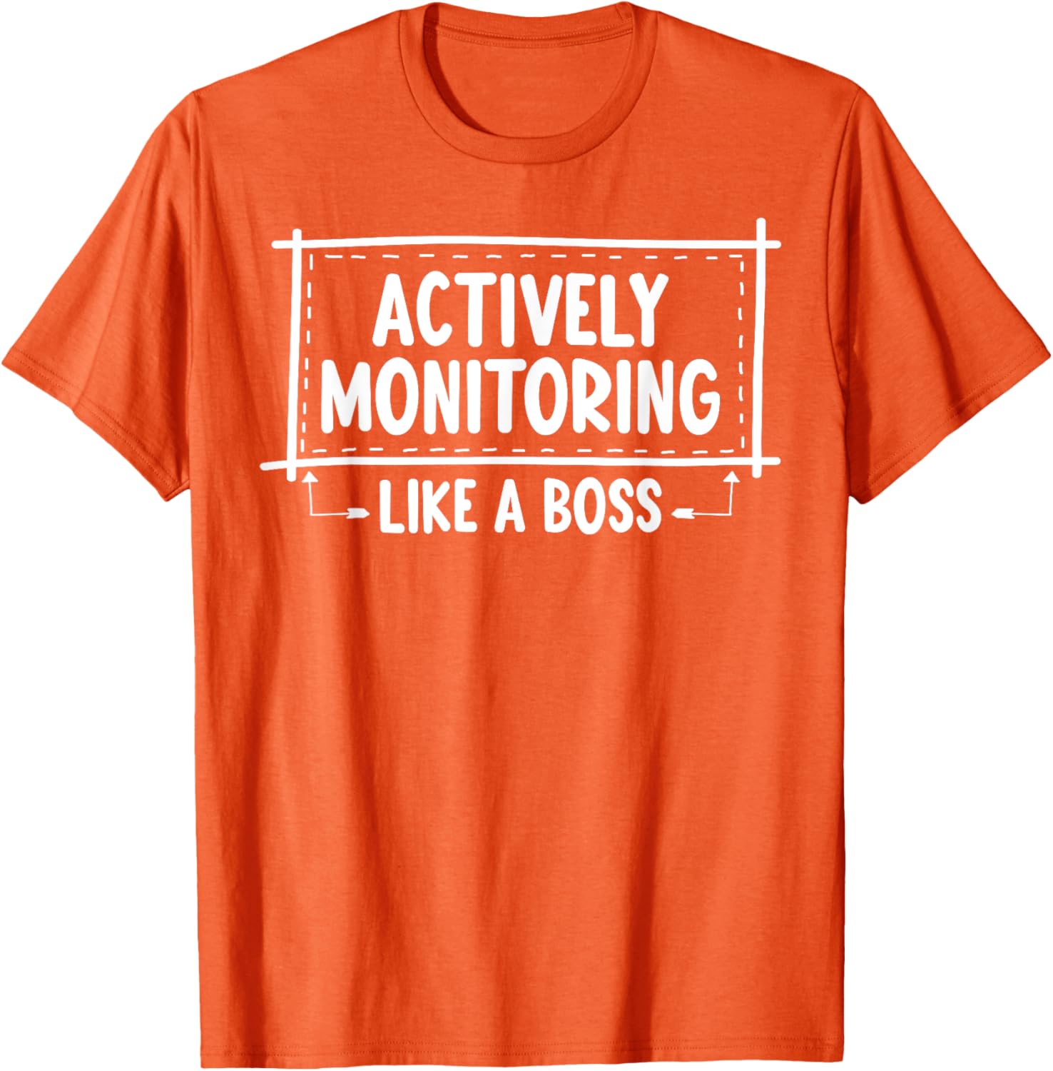 Actively Monitoring Like A Boss School Teacher Mom Test Day T-Shirt