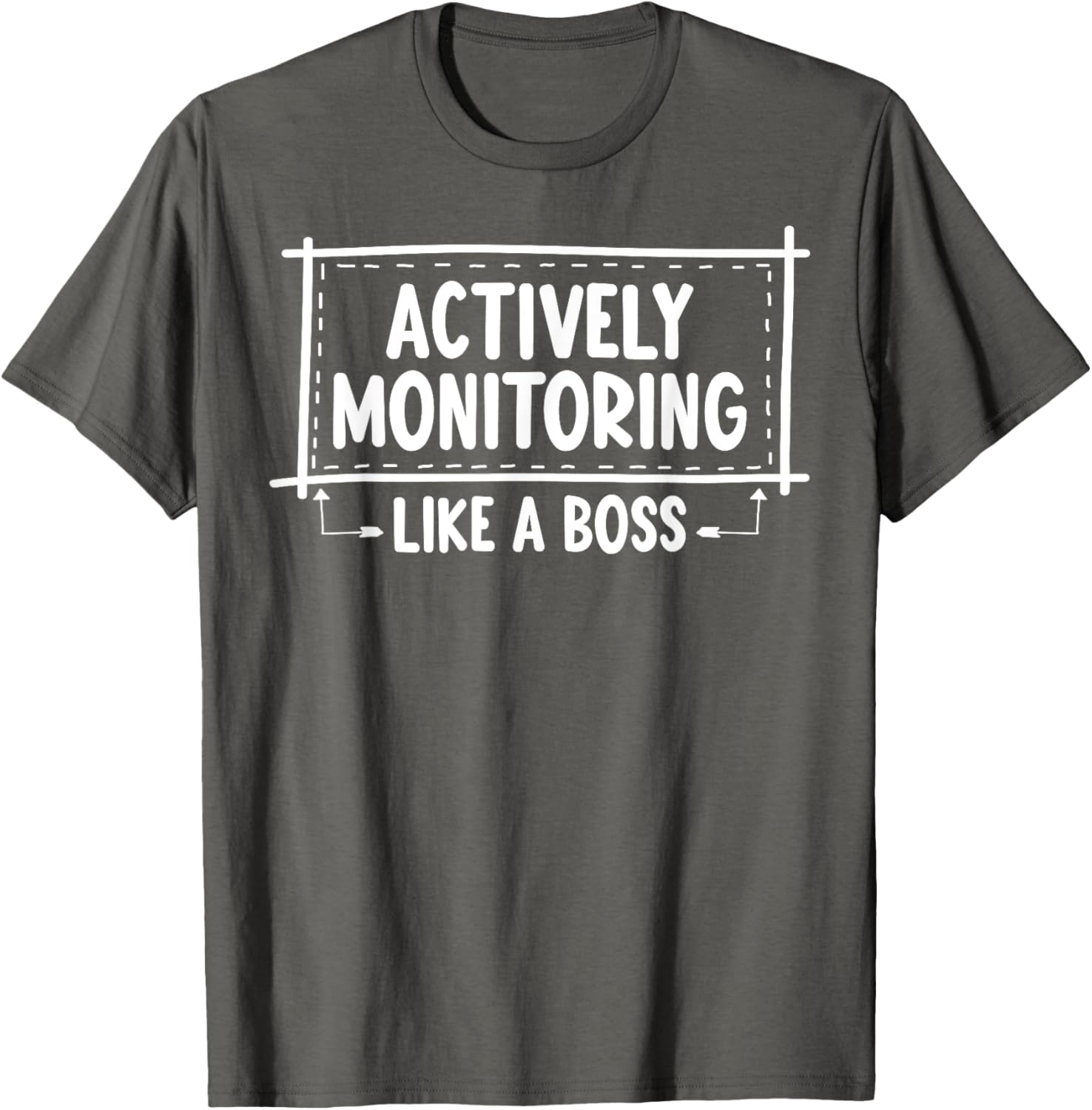 Actively Monitoring Like A Boss School Teacher Mom Test Day T-Shirt