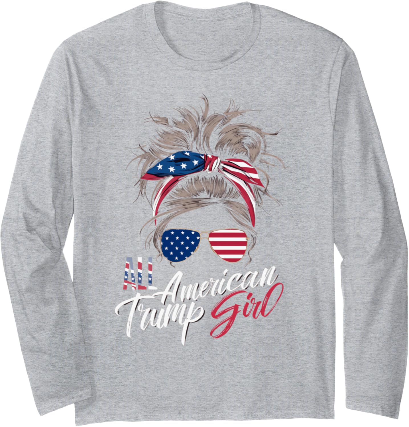 All American Trump Girl Messy Bun Trump Women Supporter 2024 Long Sleeve T-Shirt