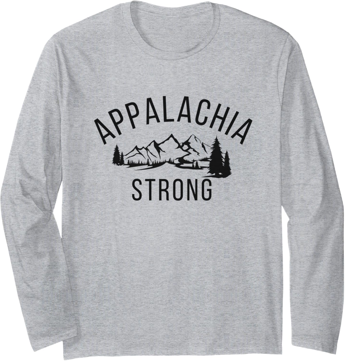 Appalachia Strong Long Sleeve T-Shirt