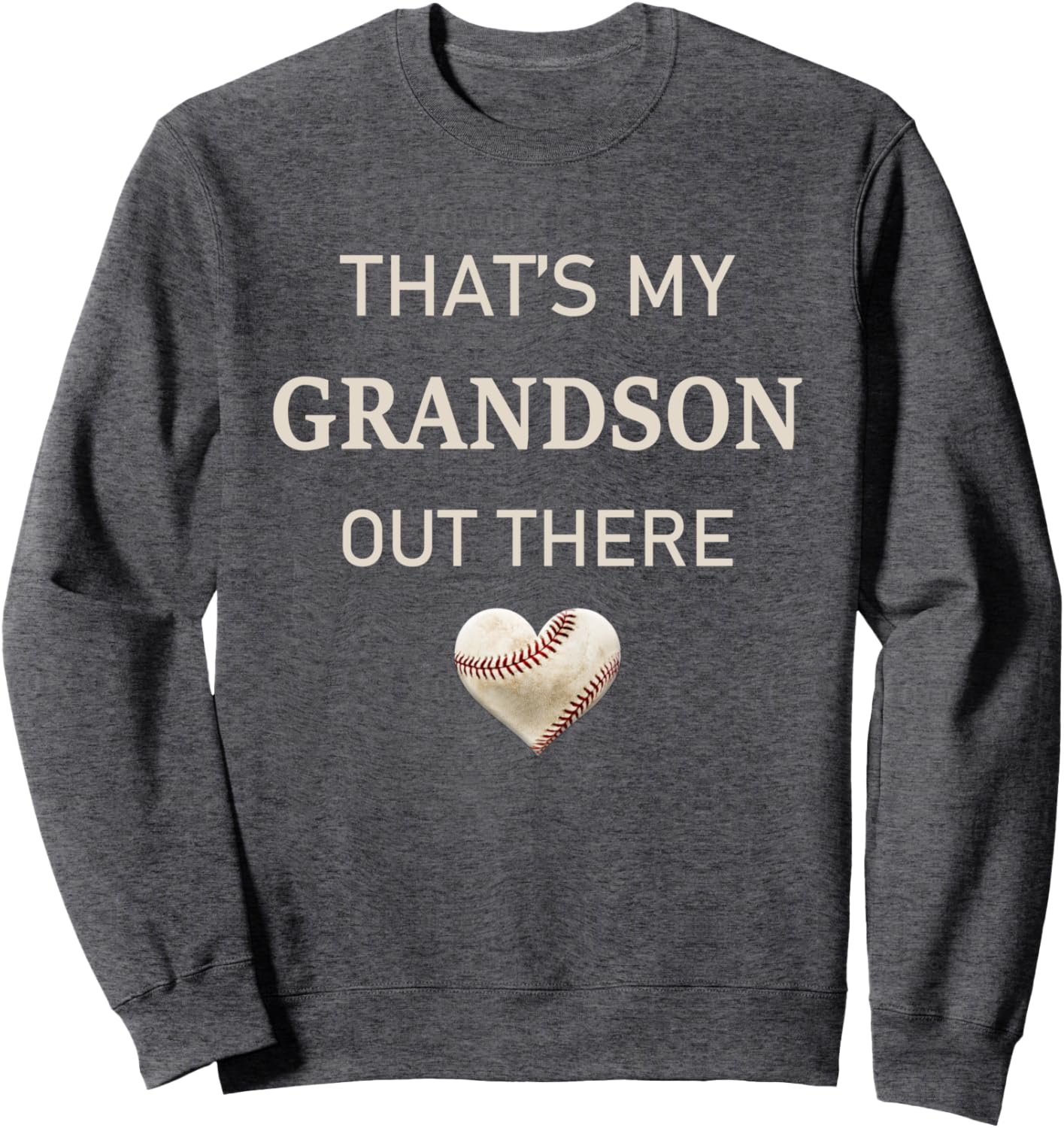 Baseball Grandpa Gift That's My Grandson Out There Sweatshirt