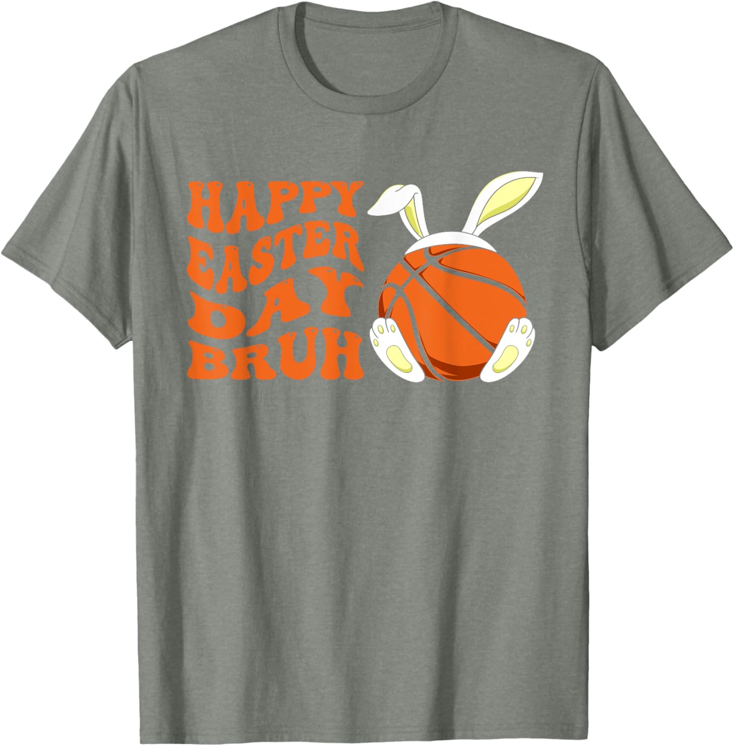 Basketball Easter Rabbit Bunny, Happy Easter Day Bruh T-Shirt