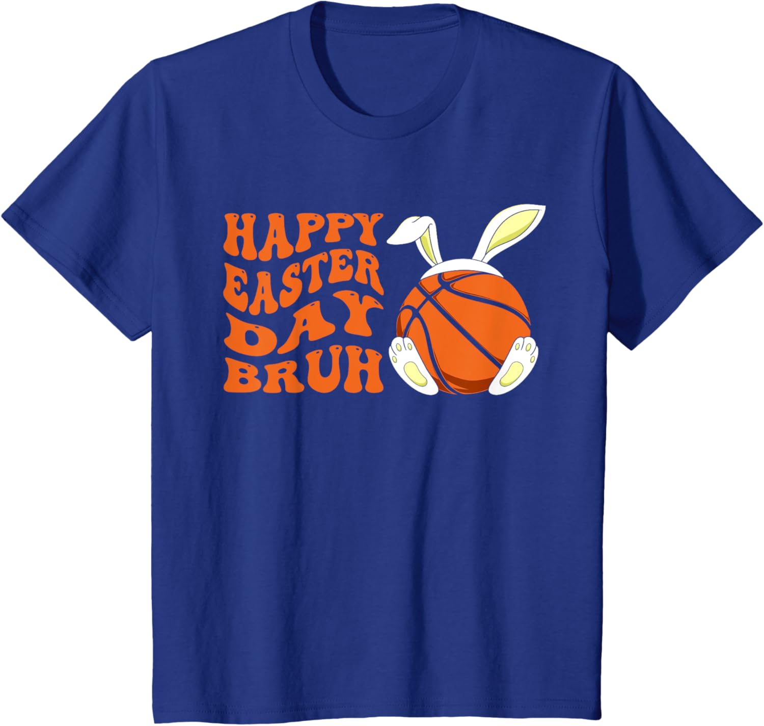 Basketball Easter Rabbit Bunny, Happy Easter Day Bruh T-Shirt