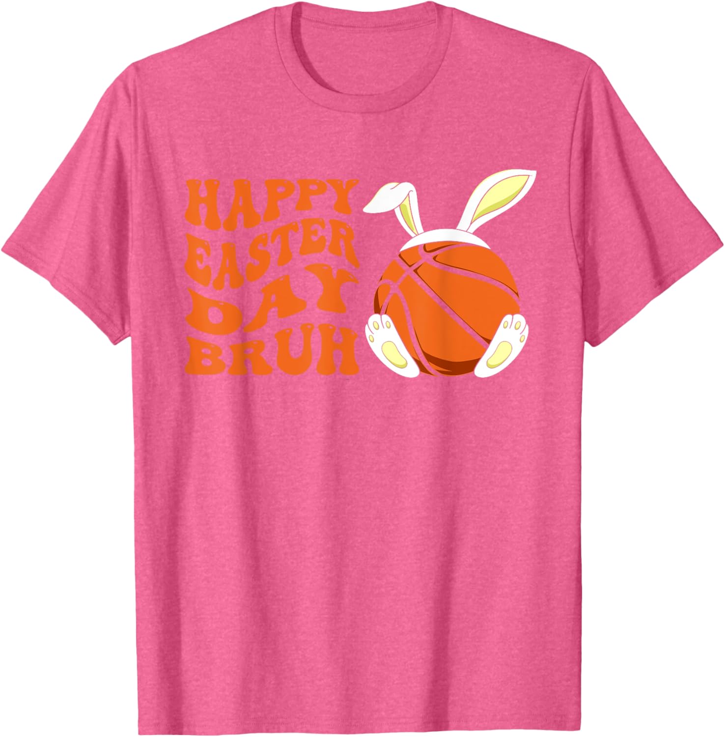 Basketball Easter Rabbit Bunny, Happy Easter Day Bruh T-Shirt