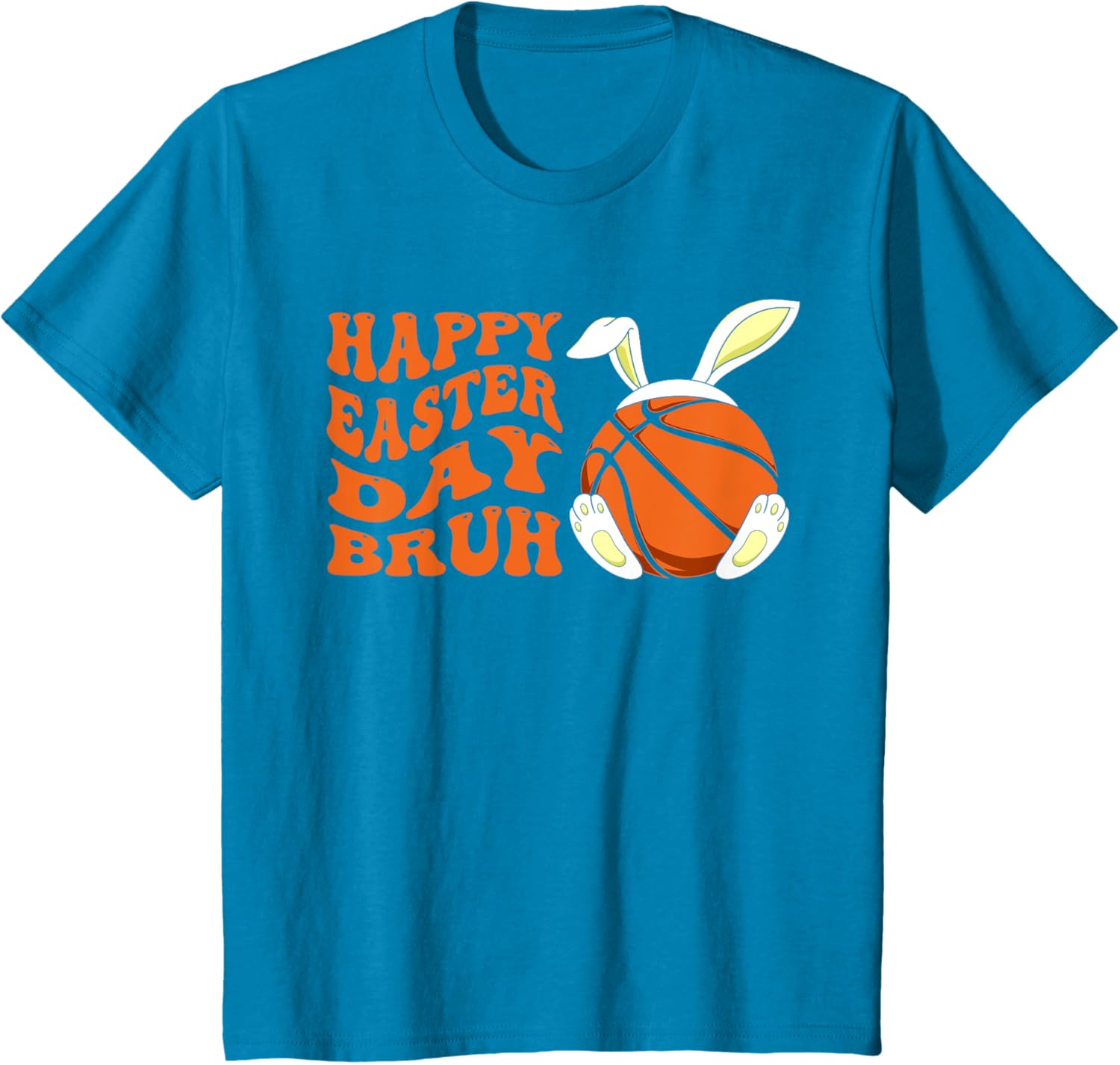 Basketball Easter Rabbit Bunny, Happy Easter Day Bruh T-Shirt