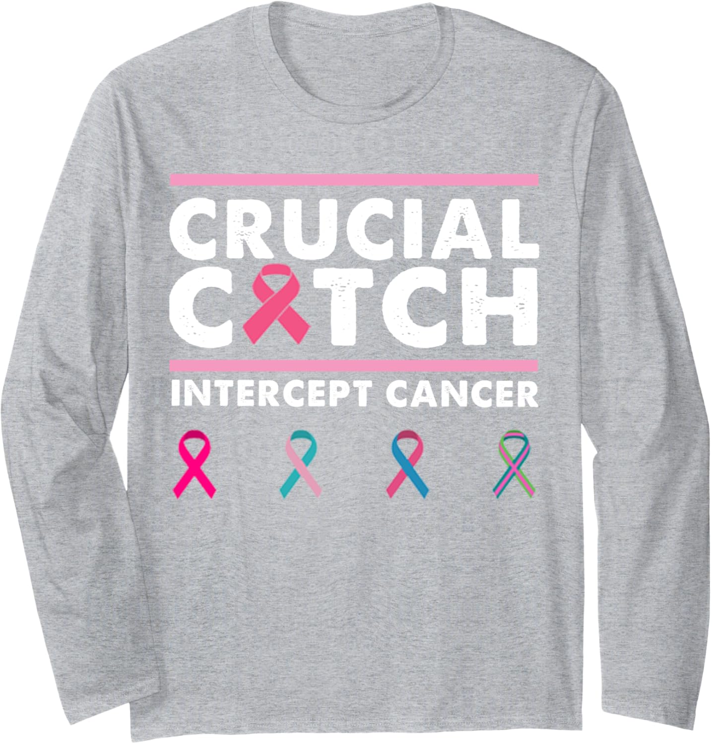 Breast Cancer Awareness Crucial a Catch Intercept Cancer Long Sleeve T-Shirt