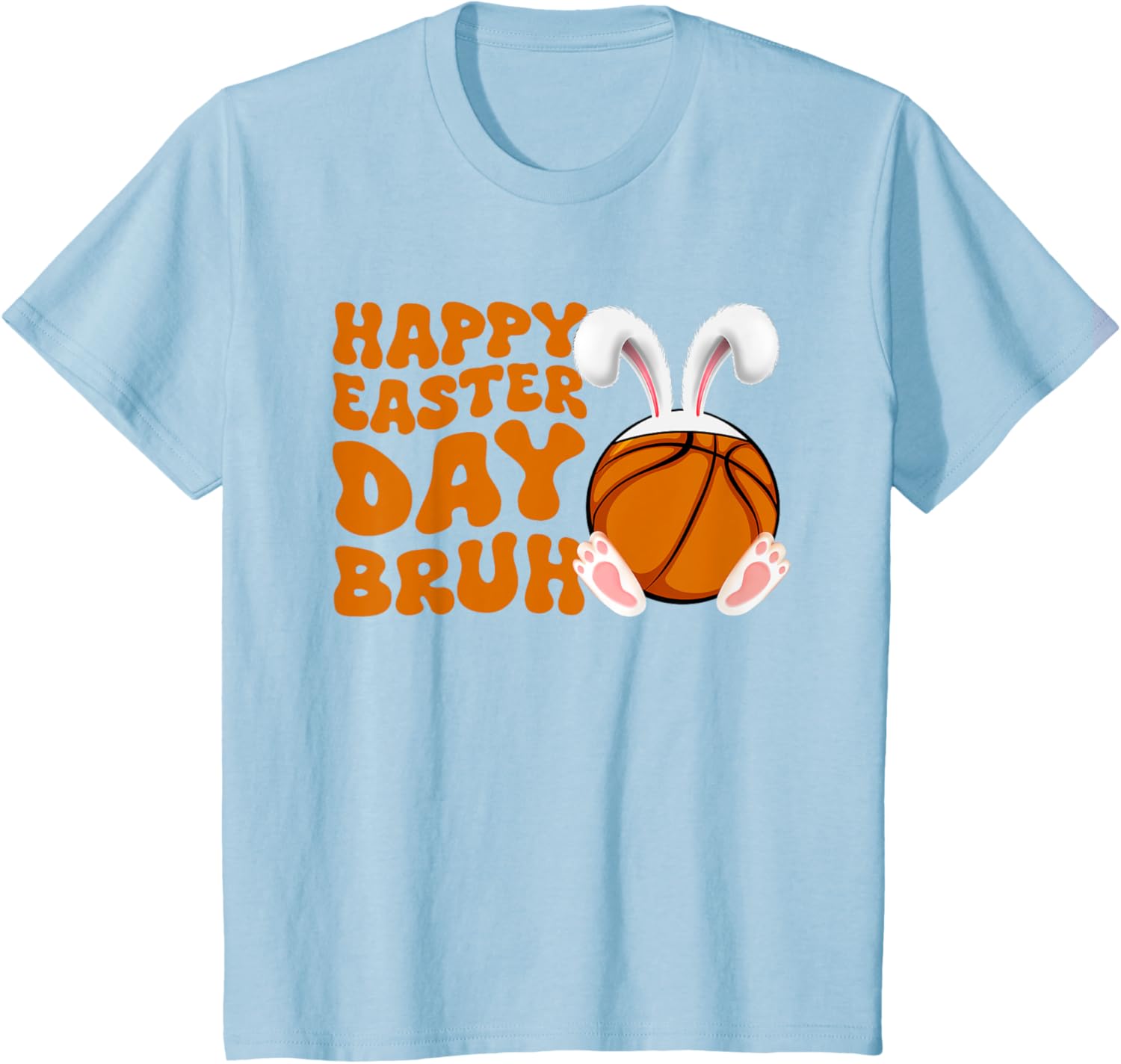 Bruh Basketball Bunny Rabbit Sport Fan Happy Easter Day T-Shirt