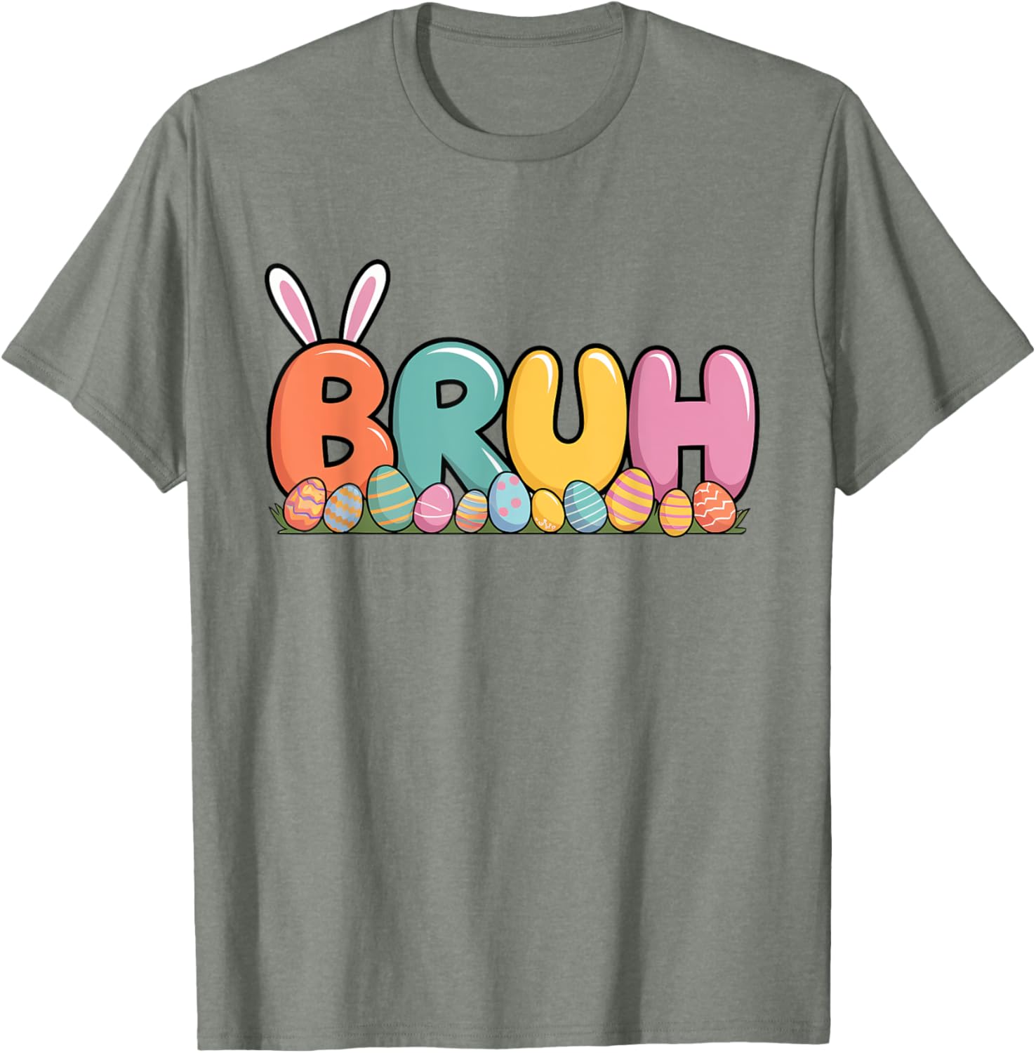 Bruh Bunny Ears Easter Day Colorful Eggs Funny Toddler Boys T-Shirt