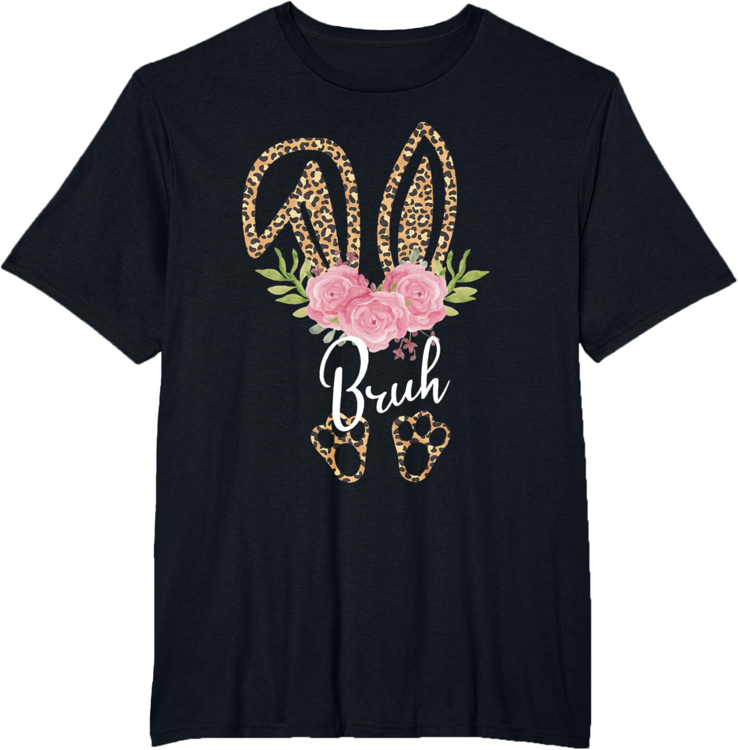 Bruh Bunny Ears Easter Day Cute Leopard Print Floral T-Shirt