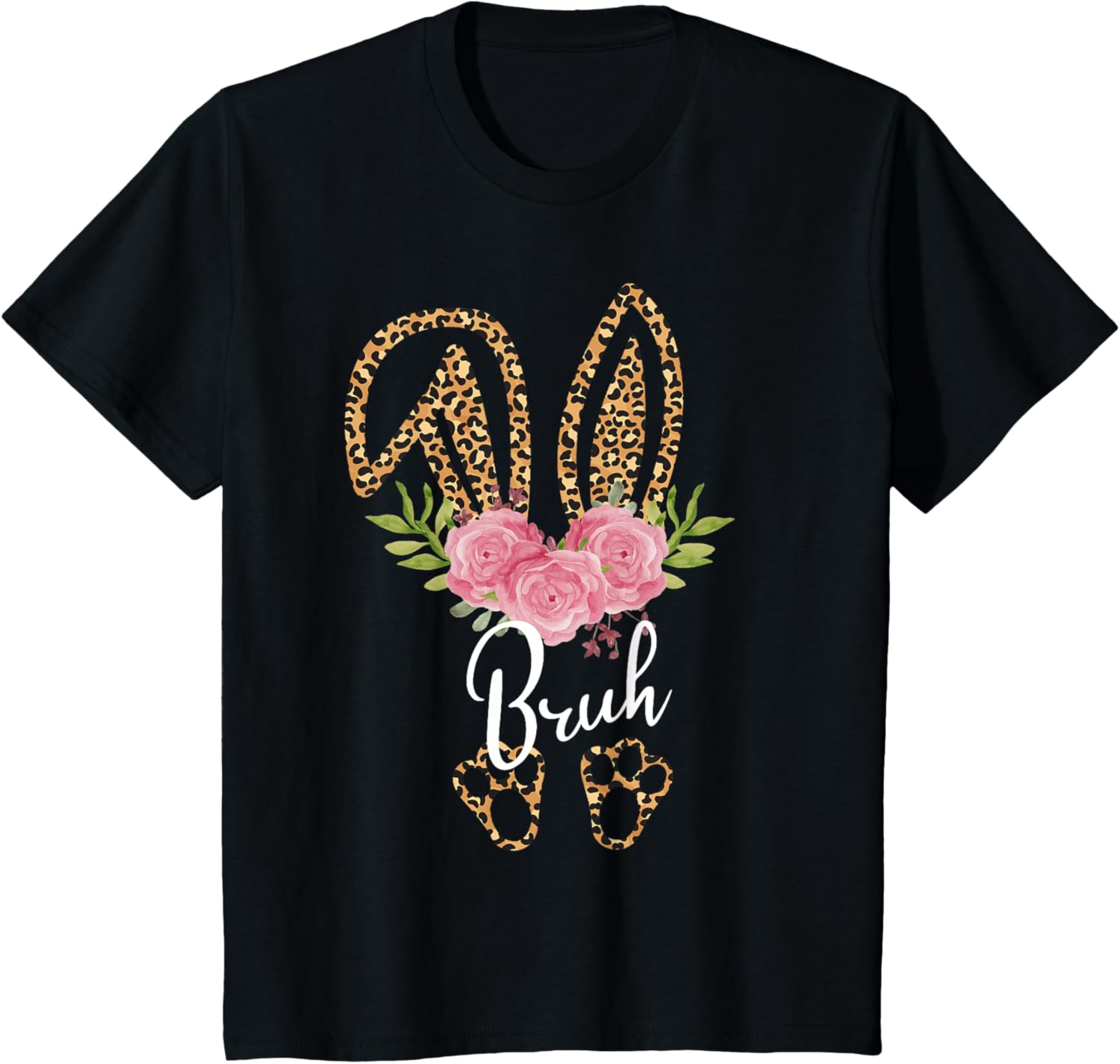 Bruh Bunny Ears Easter Day Cute Leopard Print Floral T-Shirt