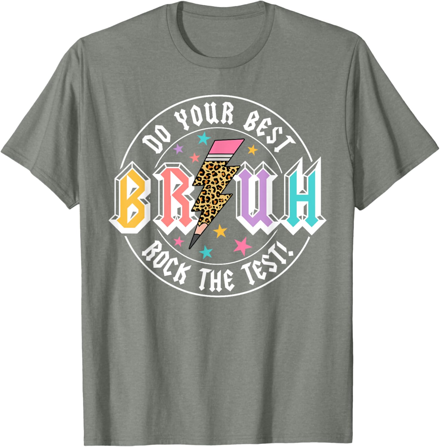 Bruh Do Your Best Rock The Test Day Teacher Student ABCD T-Shirt