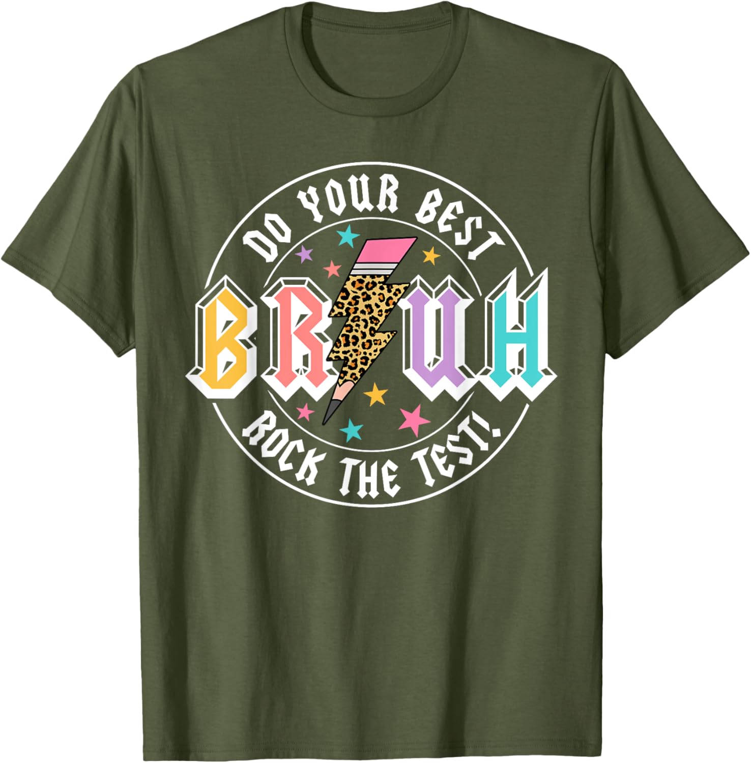 Bruh Do Your Best Rock The Test Day Teacher Student ABCD T-Shirt