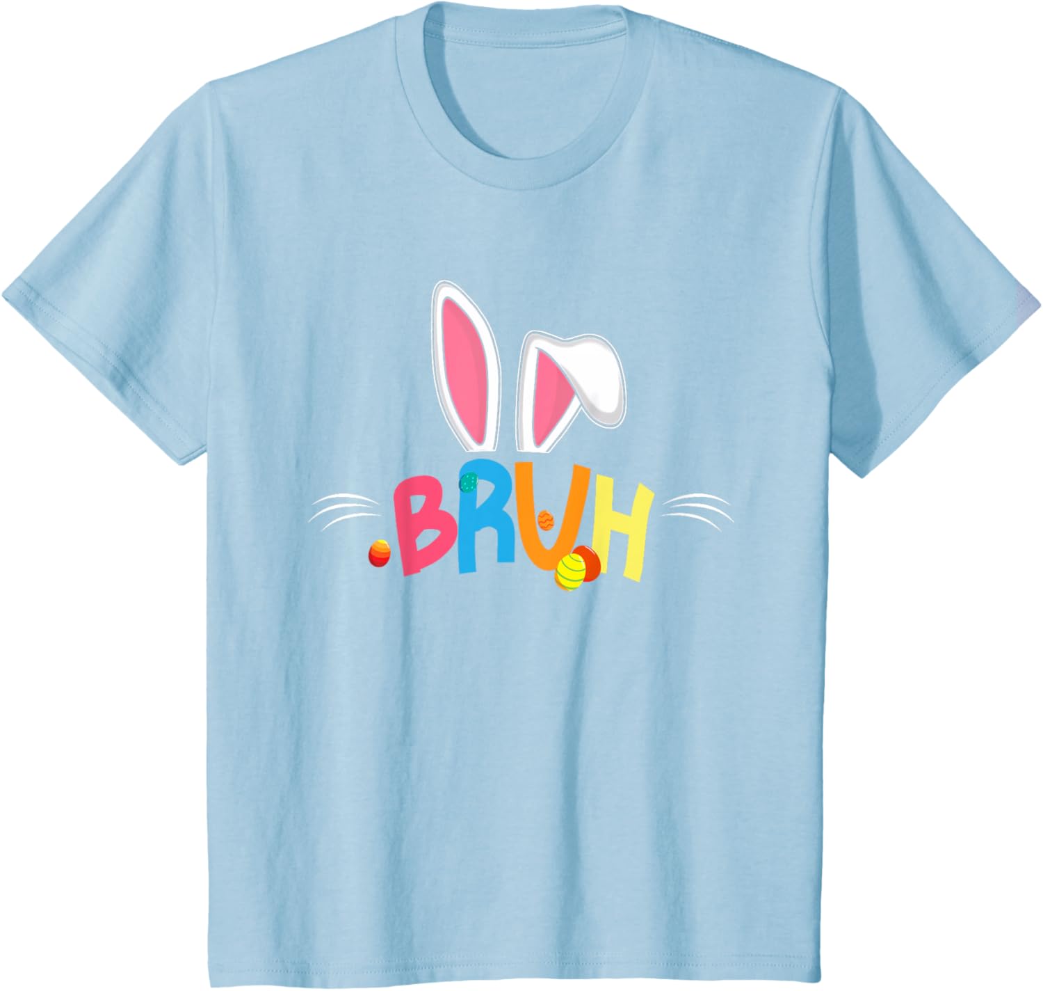 Bruh Easter 2025 Cute Bunny Rabbit Shirt | Bunny Easter Day T-Shirt