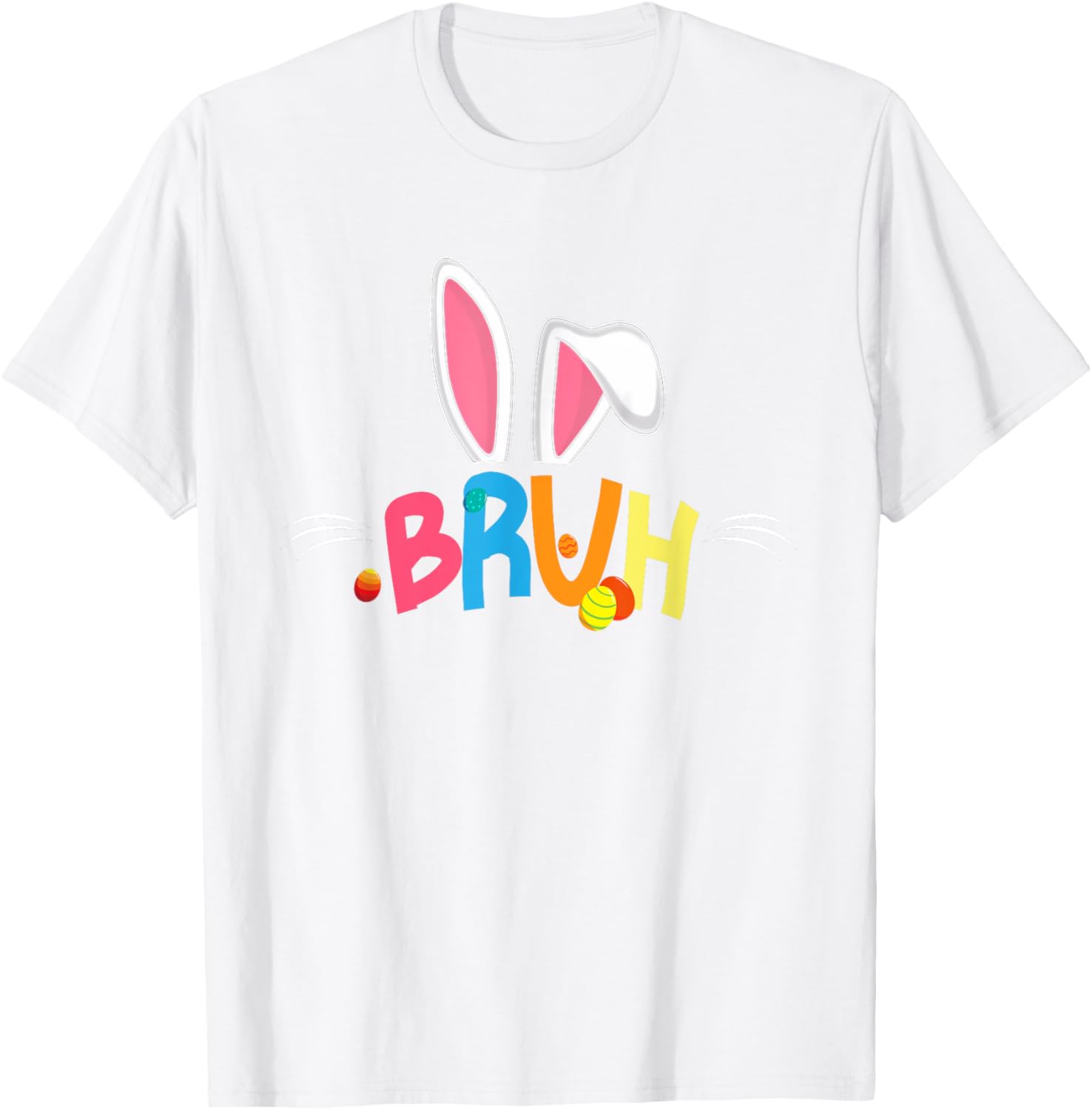 Bruh Easter 2025 Cute Bunny Rabbit Shirt | Bunny Easter Day T-Shirt