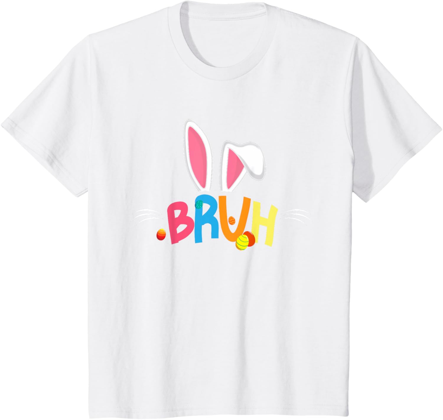 Bruh Easter 2025 Cute Bunny Rabbit Shirt | Bunny Easter Day T-Shirt