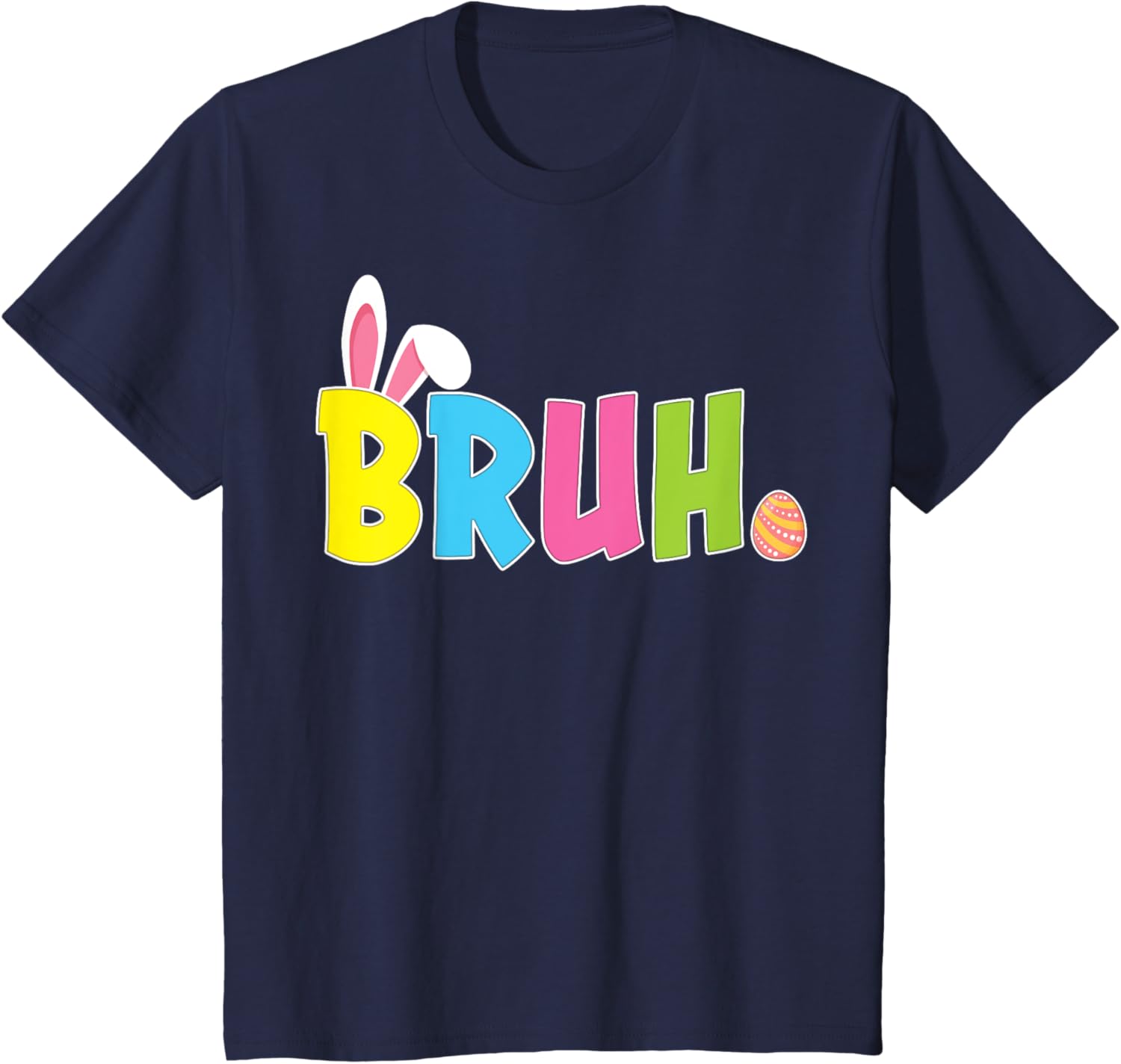 Bruh Funny Easter Day Bunny Teens Boys Girls T-Shirt