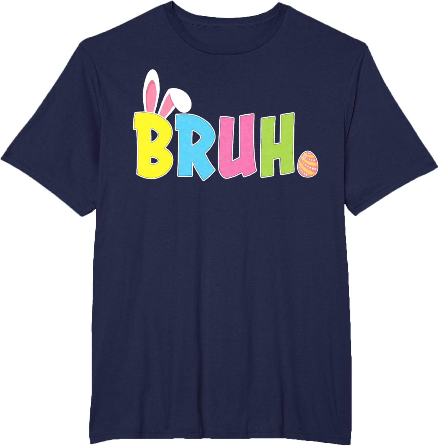 Bruh Funny Easter Day Bunny Teens Boys Girls T-Shirt