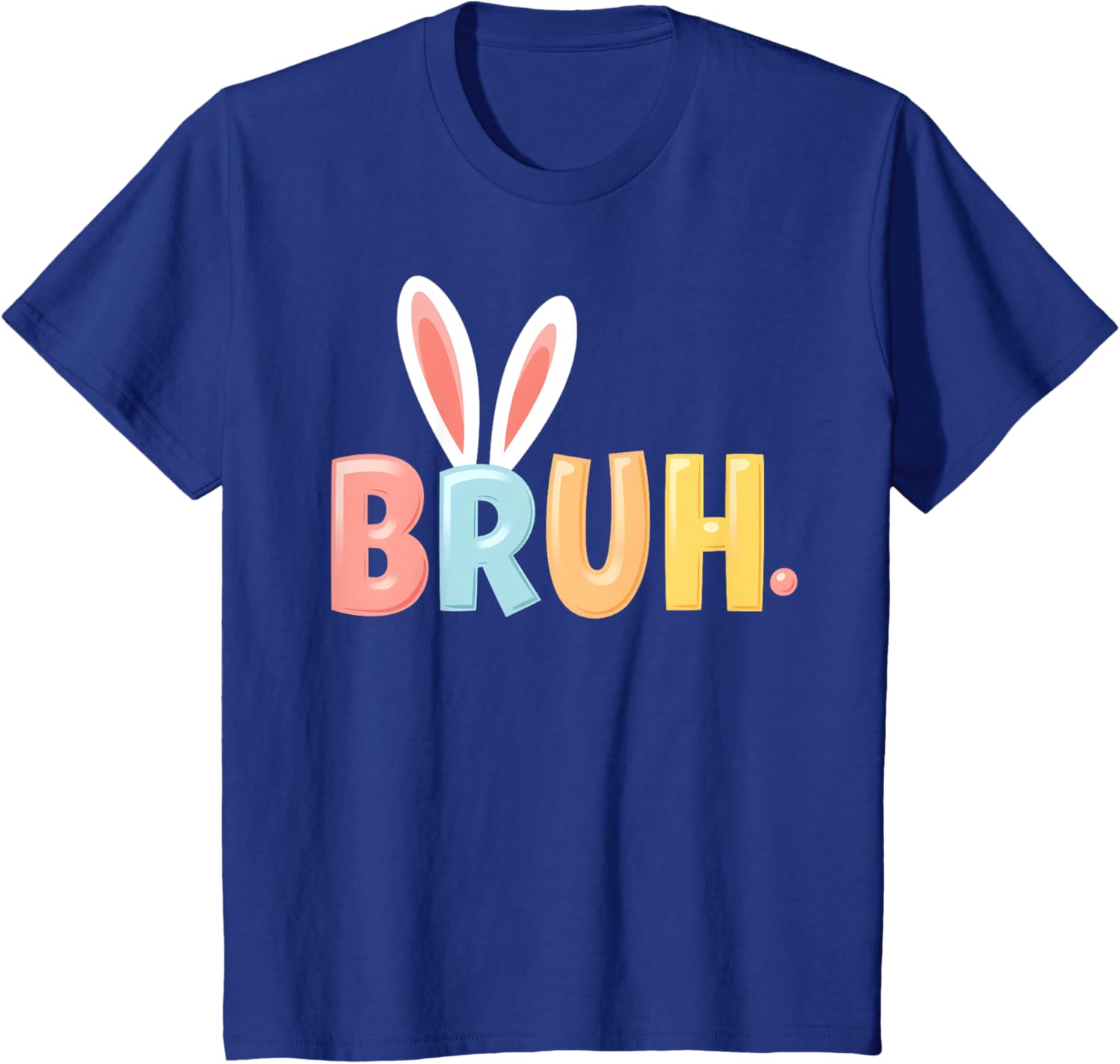Bruh Funny Meme Easter Day Bunny Eggs Bro Teens Boys Kids T-Shirt