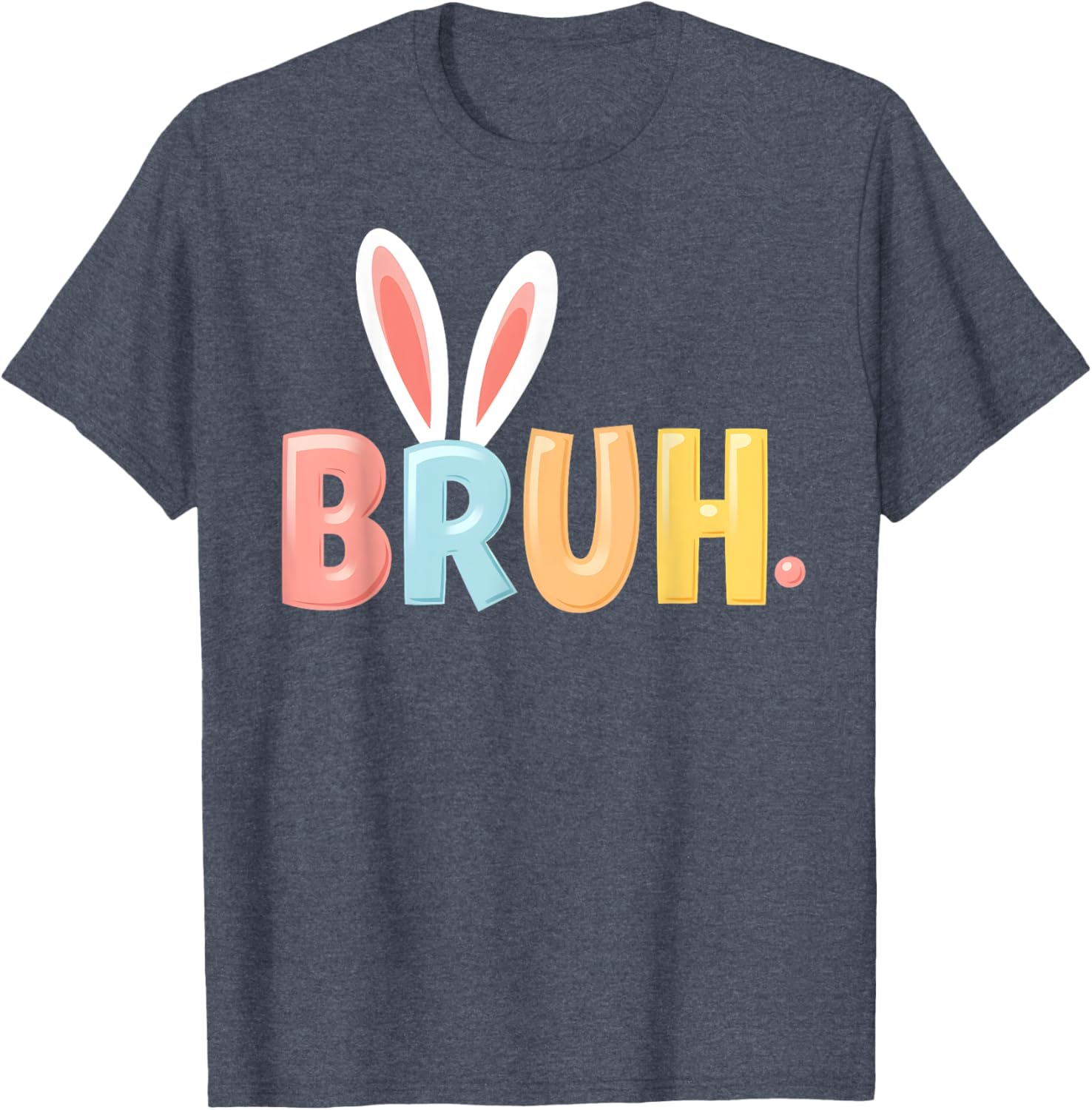 Bruh Funny Meme Easter Day Bunny Eggs Bro Teens Boys Kids T-Shirt