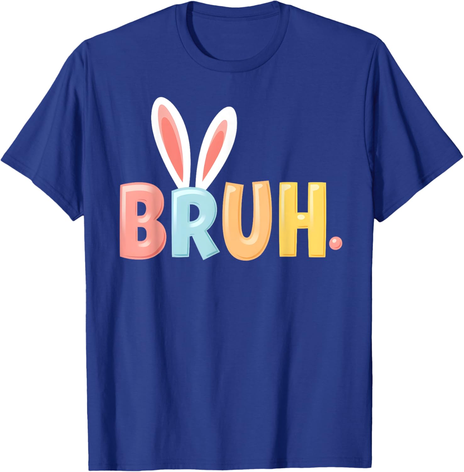 Bruh Funny Meme Easter Day Bunny Eggs Bro Teens Boys Kids T-Shirt