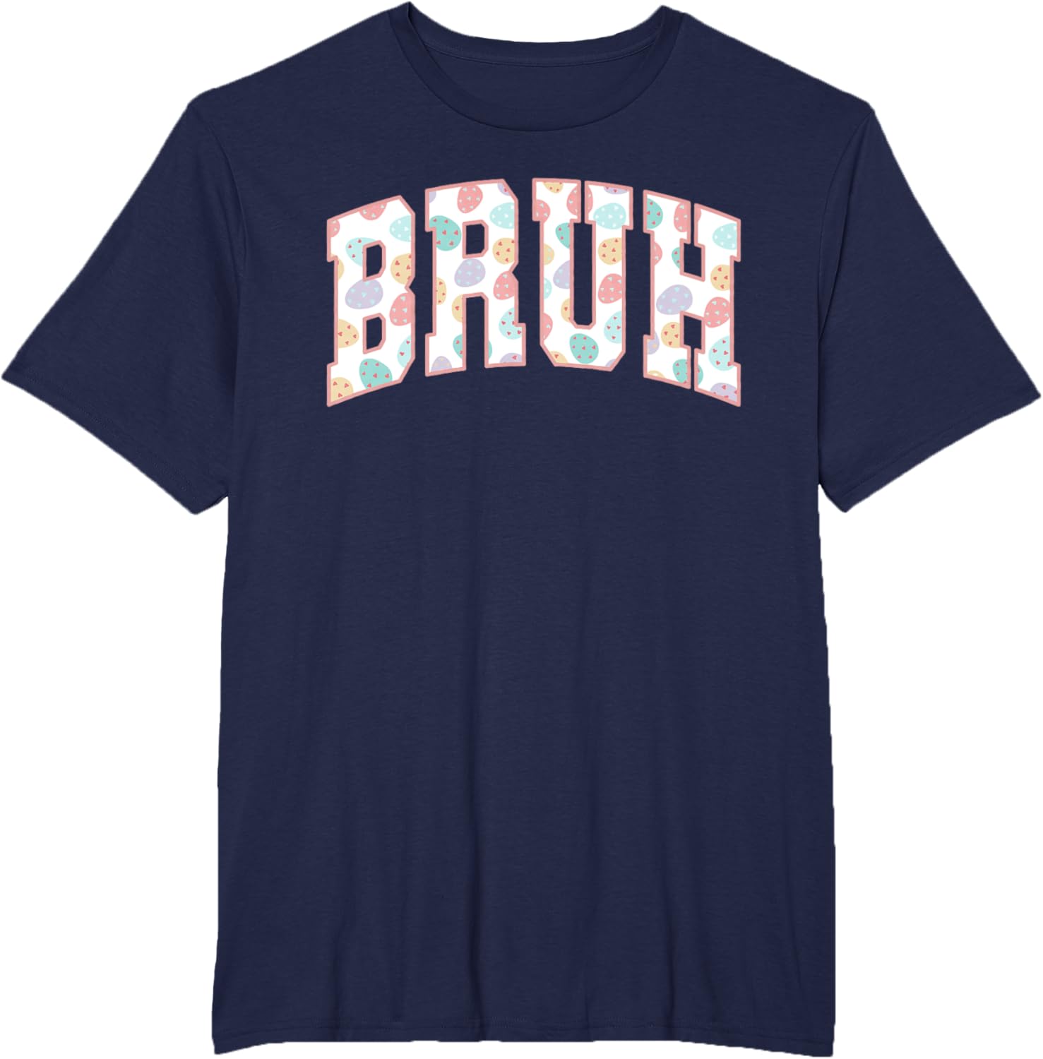 Bruh Happy Easter Day Bunny Spring Hunt Eggs Rabbit Funny T-Shirt