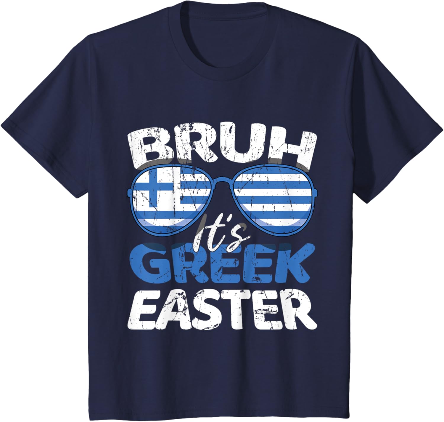 Bruh It's Greek Easter Sunday Greece Flag Greek Easter T-Shirt