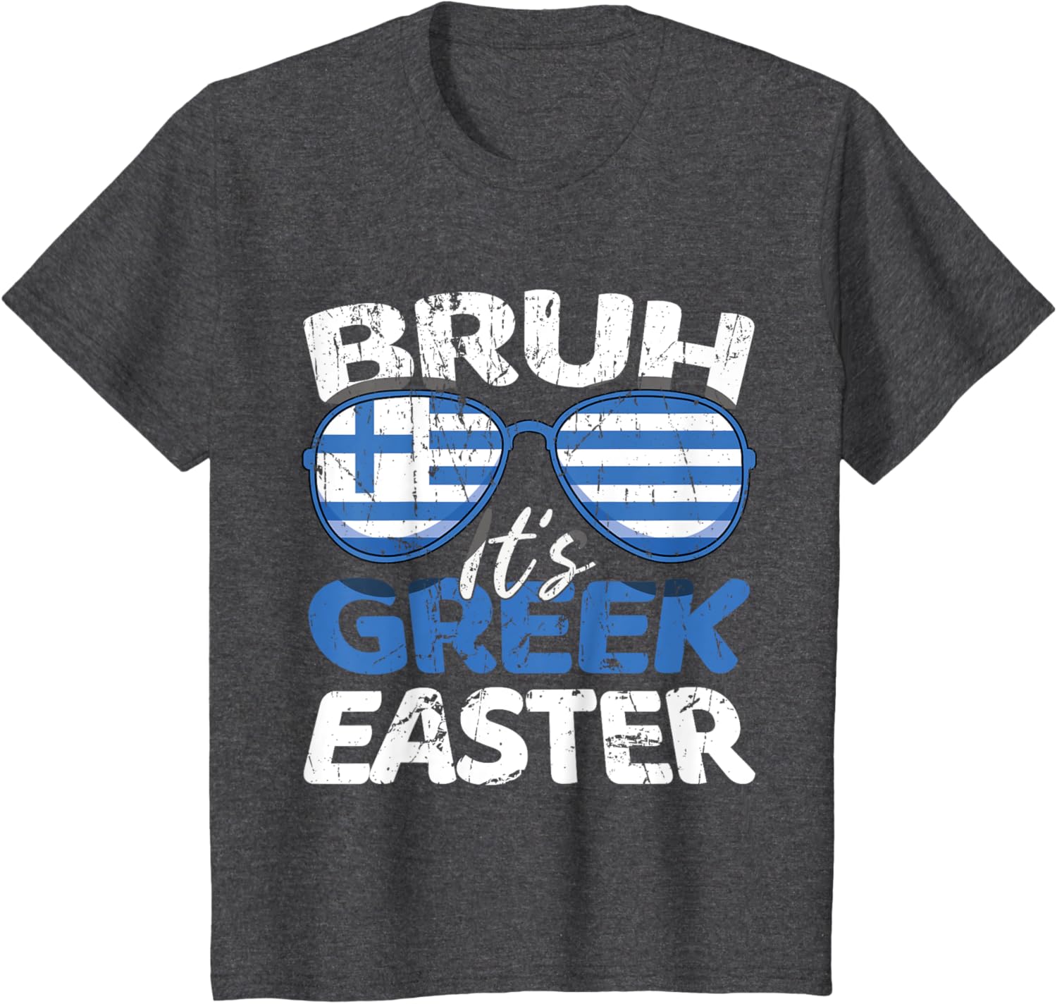 Bruh It's Greek Easter Sunday Greece Flag Greek Easter T-Shirt