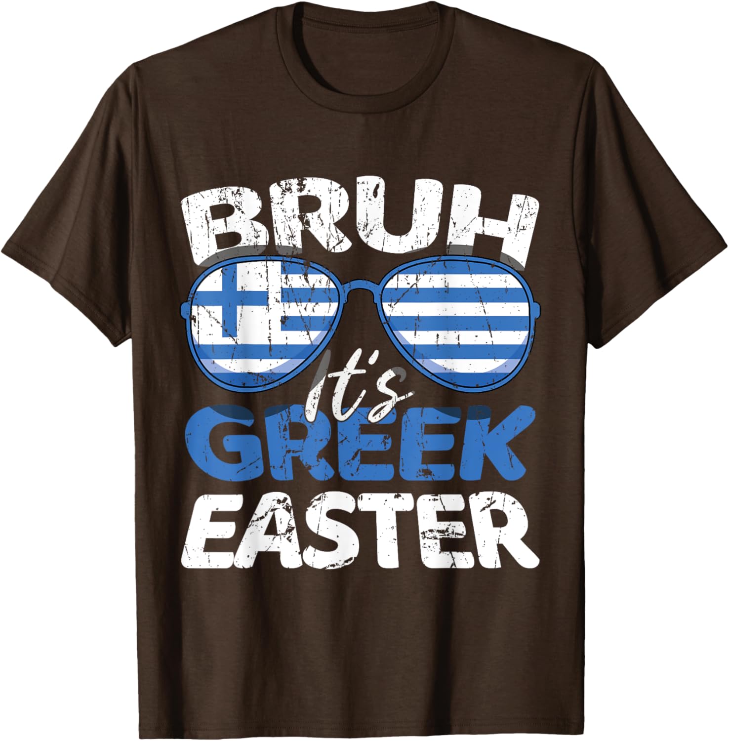 Bruh It's Greek Easter Sunday Greece Flag Greek Easter T-Shirt