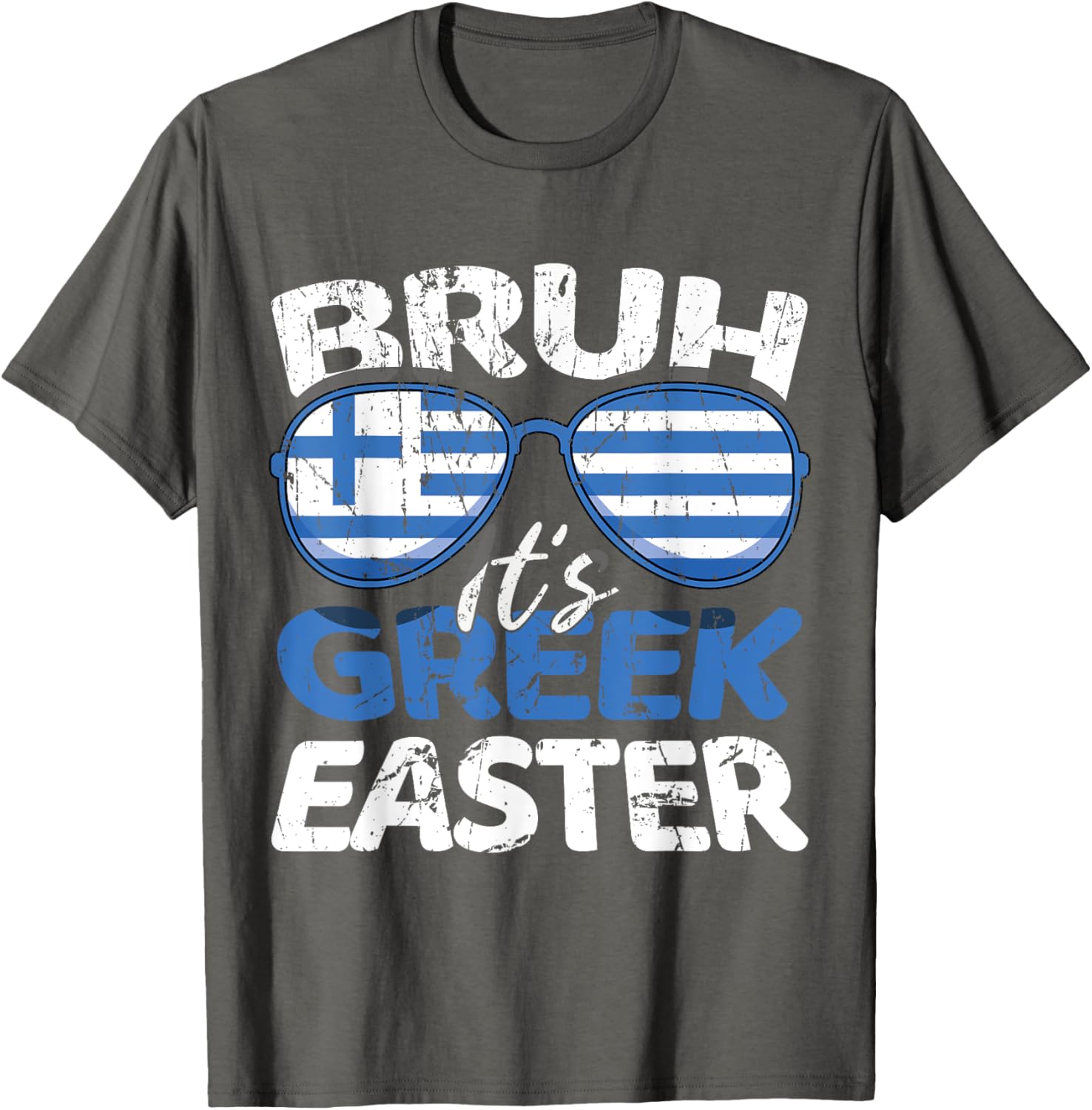 Bruh It's Greek Easter Sunday Greece Flag Greek Easter T-Shirt