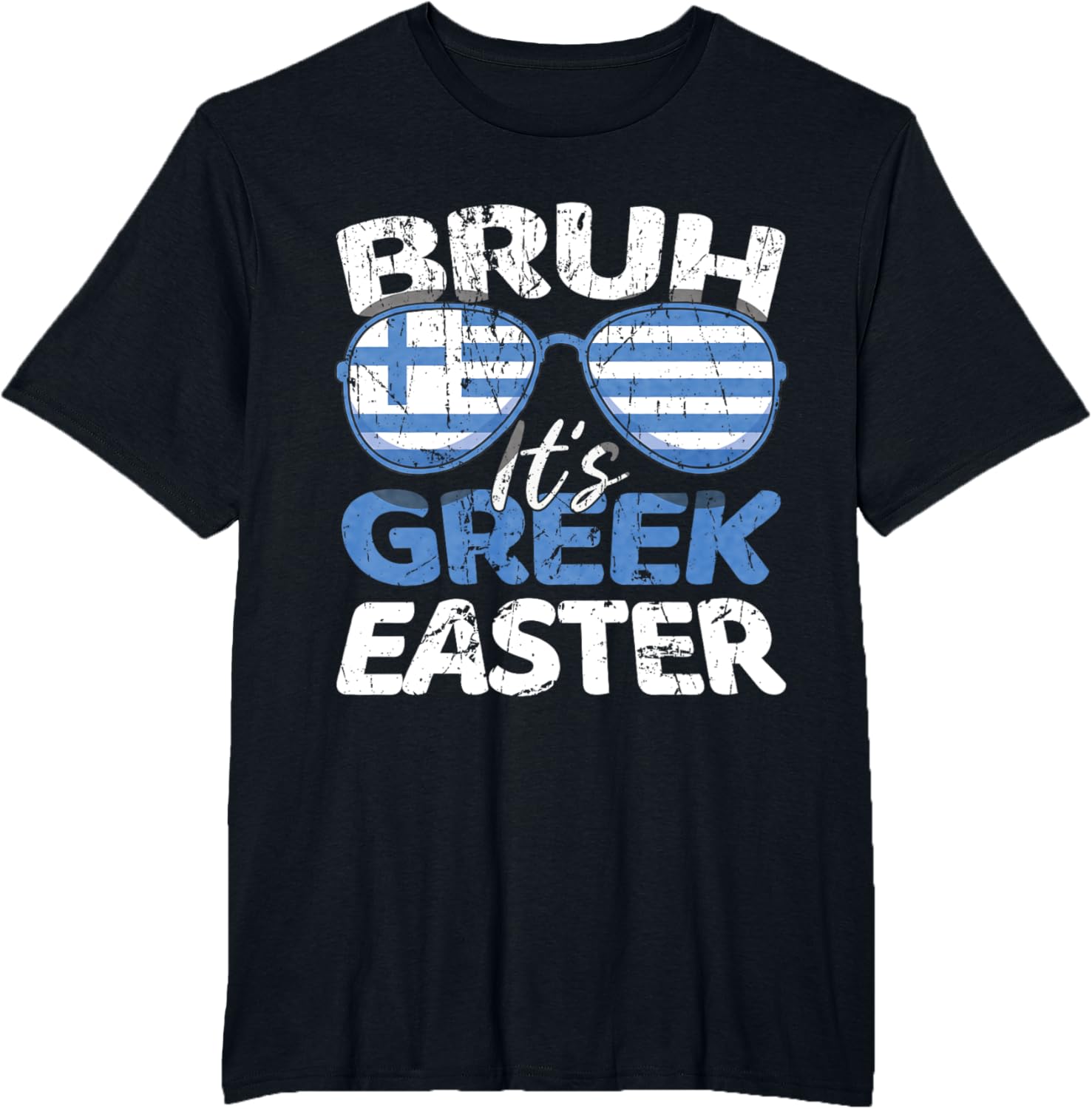 Bruh It's Greek Easter Sunday Greece Flag Greek Easter T-Shirt