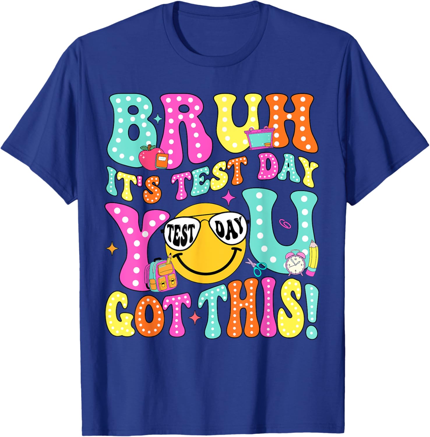 Bruh It’s Test Day You Got This Teacher Testing Day Boys Kid T-Shirt