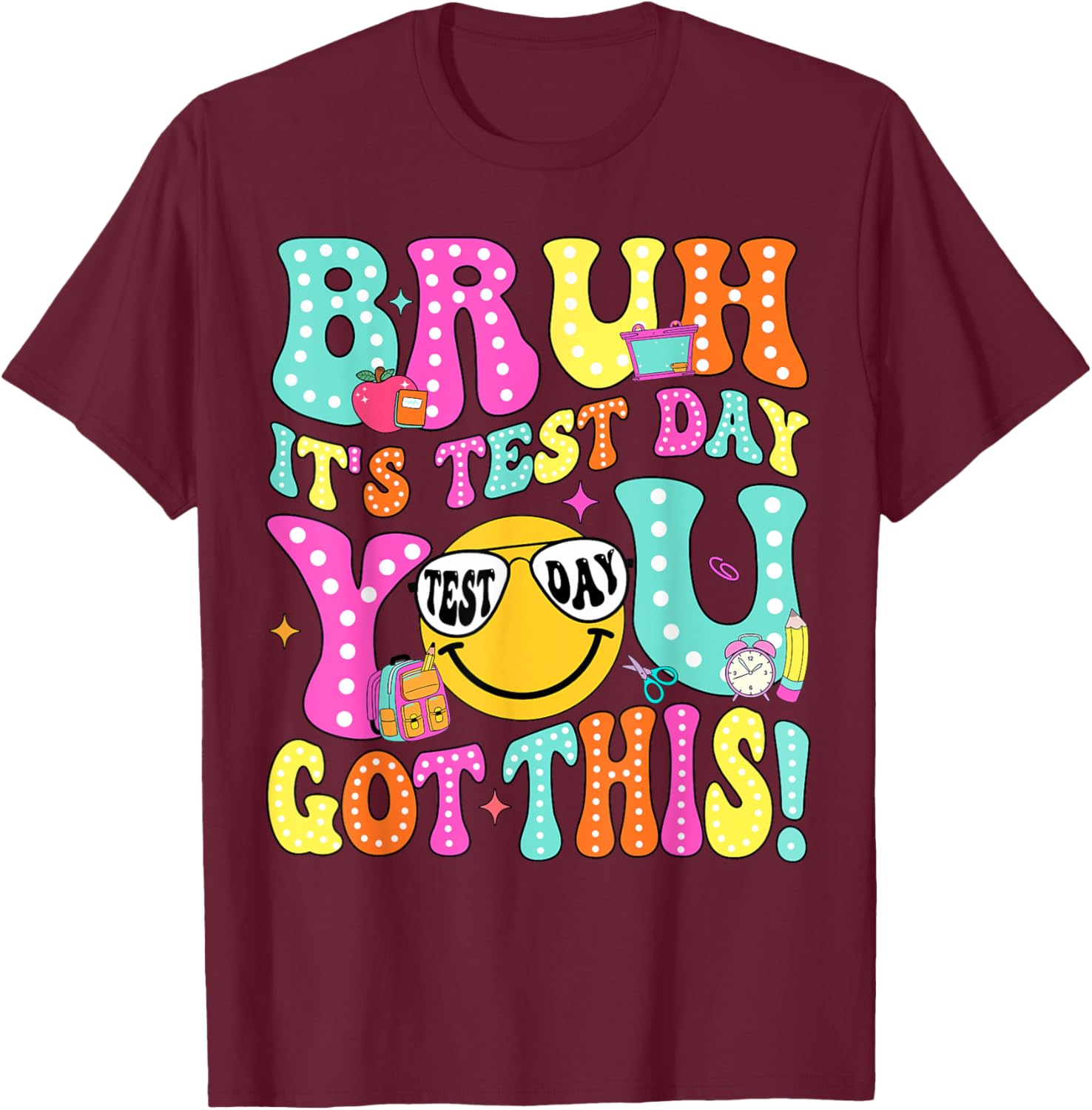 Bruh It’s Test Day You Got This Teacher Testing Day Boys Kid T-Shirt