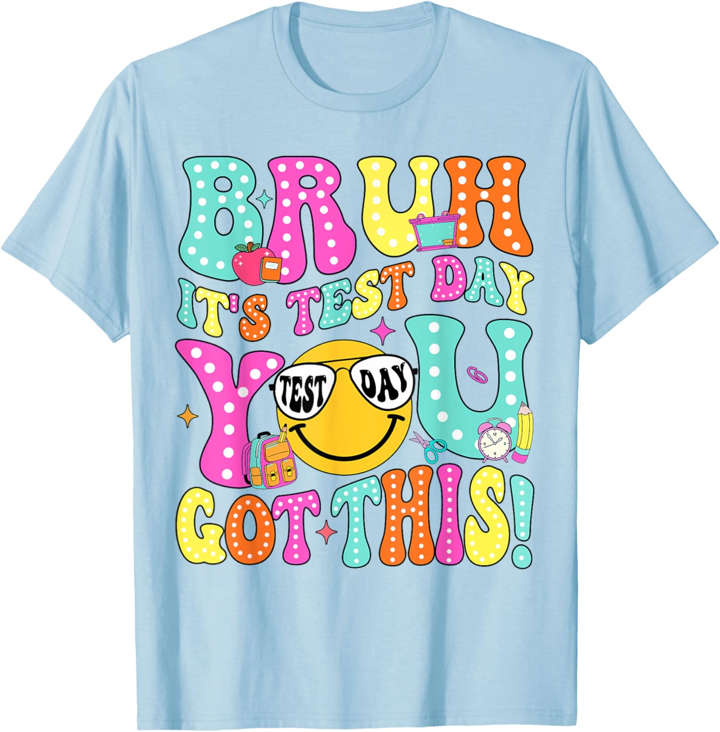 Bruh It’s Test Day You Got This Teacher Testing Day Boys Kid T-Shirt