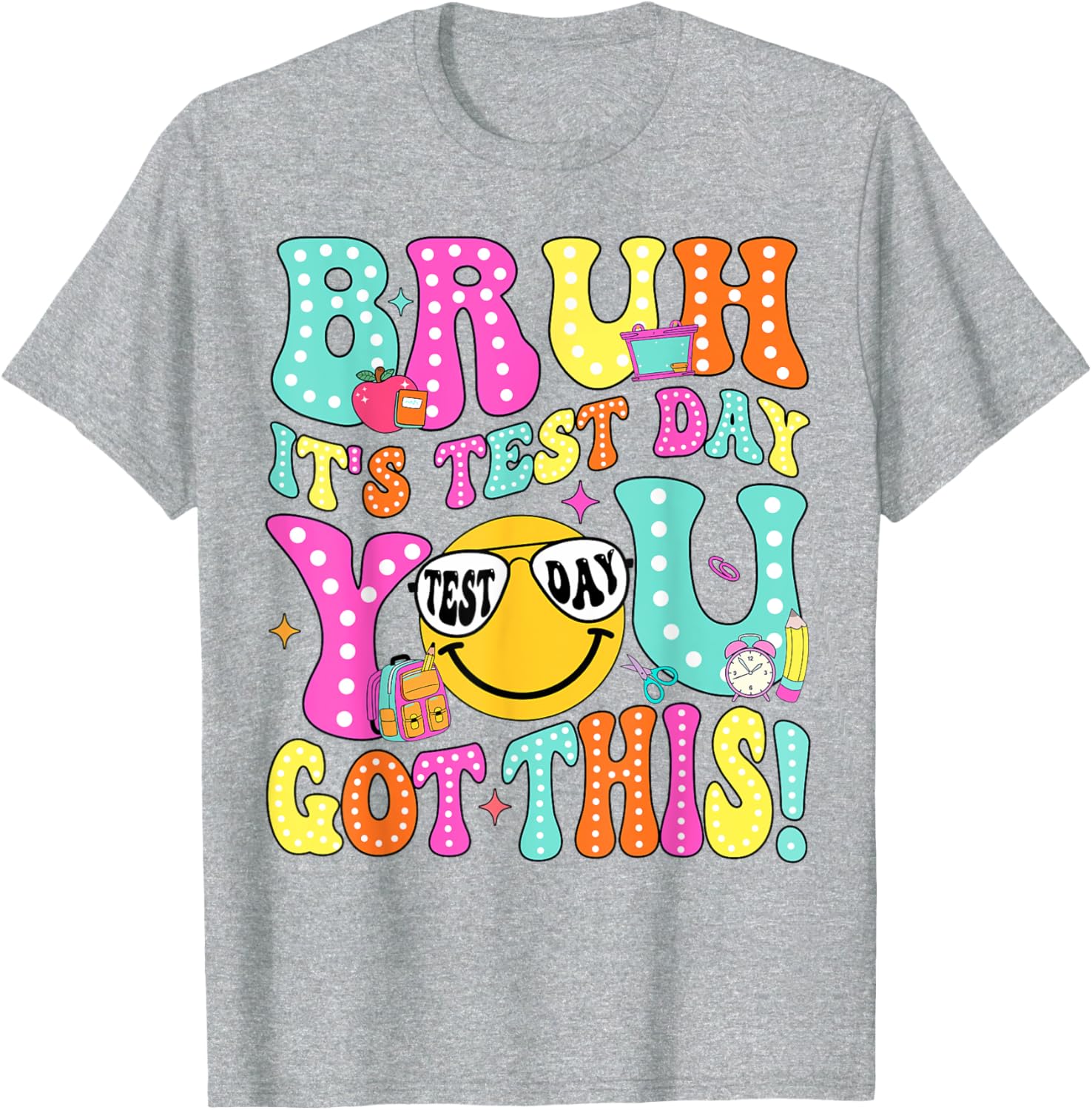 Bruh It’s Test Day You Got This Teacher Testing Day Boys Kid T-Shirt