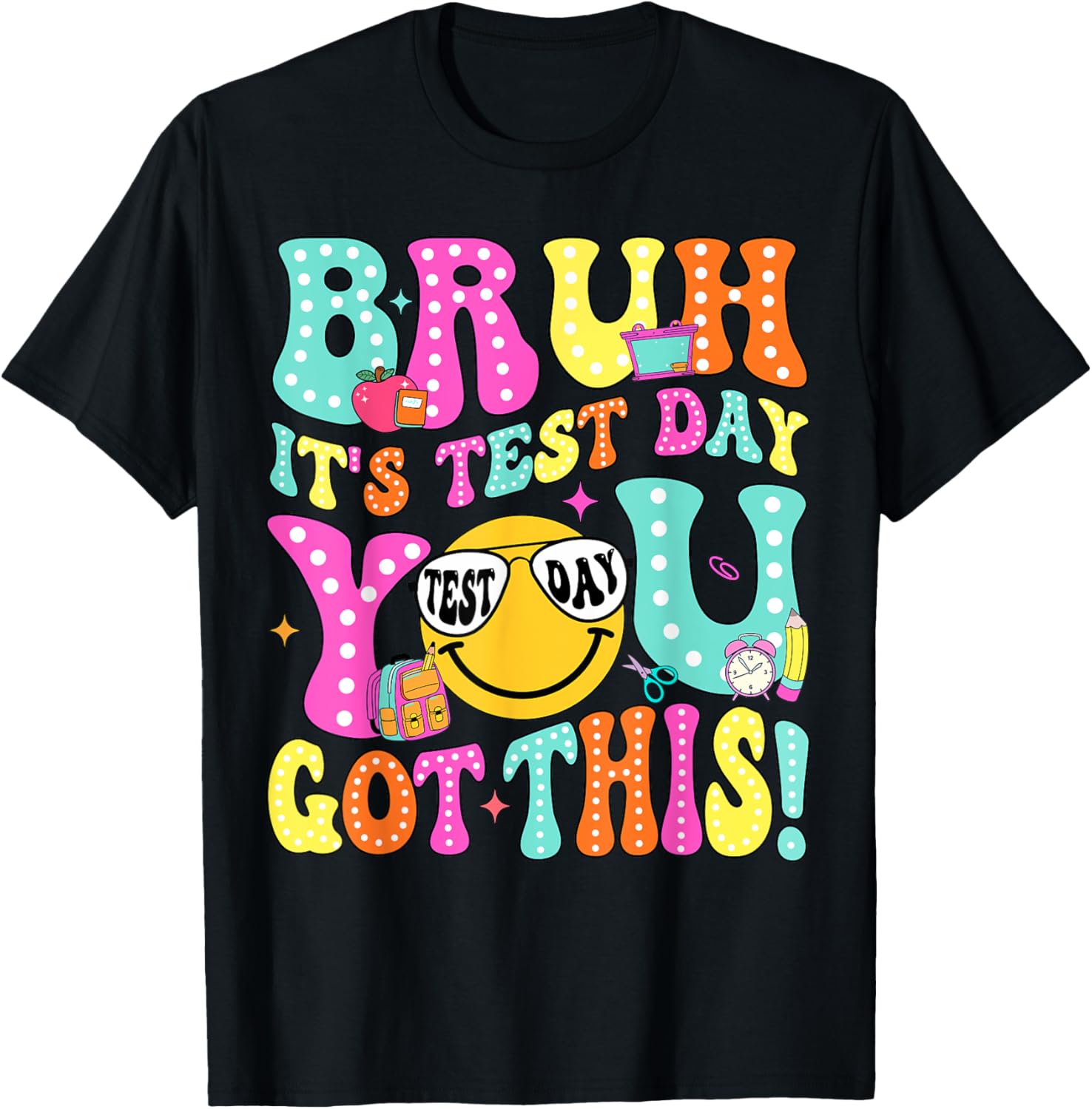 Bruh It’s Test Day You Got This Teacher Testing Day Boys Kid T-Shirt