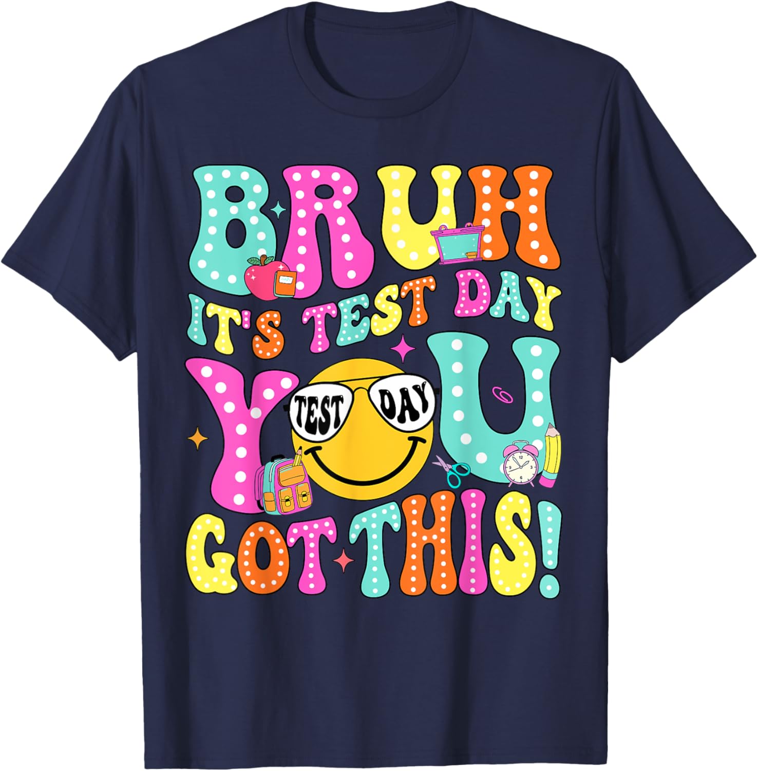 Bruh It’s Test Day You Got This Teacher Testing Day Boys Kid T-Shirt