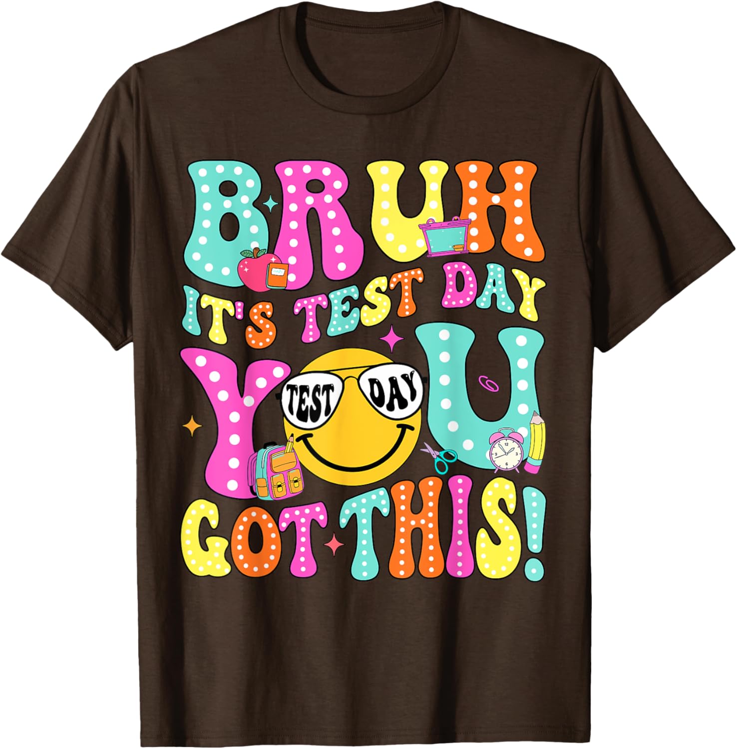 Bruh It’s Test Day You Got This Teacher Testing Day Boys Kid T-Shirt