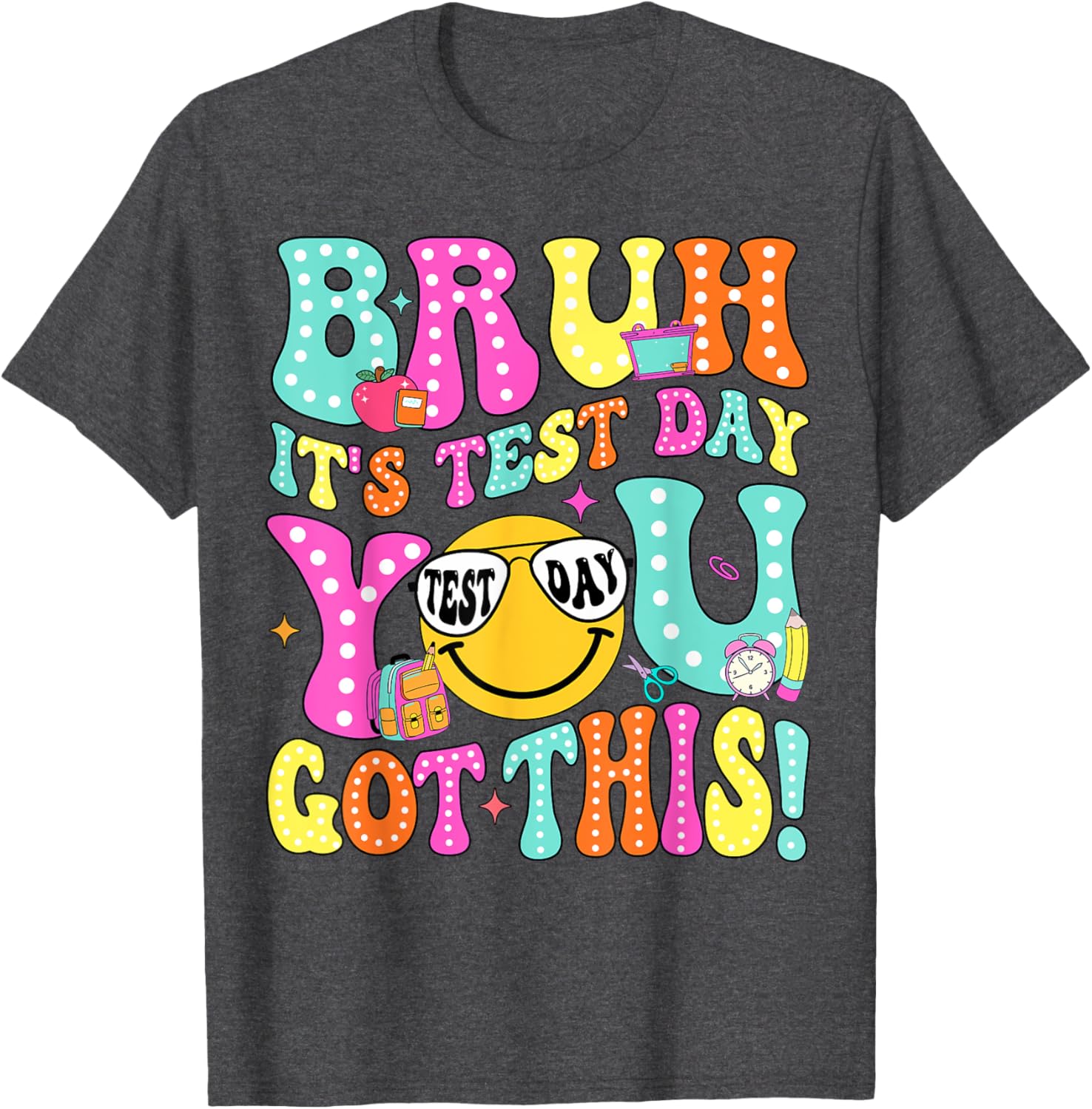 Bruh It’s Test Day You Got This Teacher Testing Day Boys Kid T-Shirt