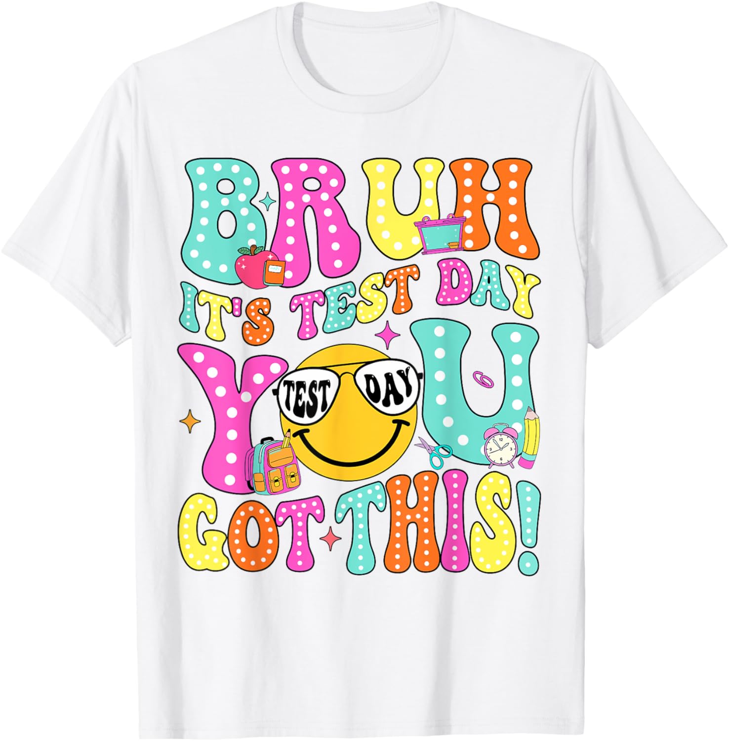 Bruh It’s Test Day You Got This Teacher Testing Day Boys Kid T-Shirt