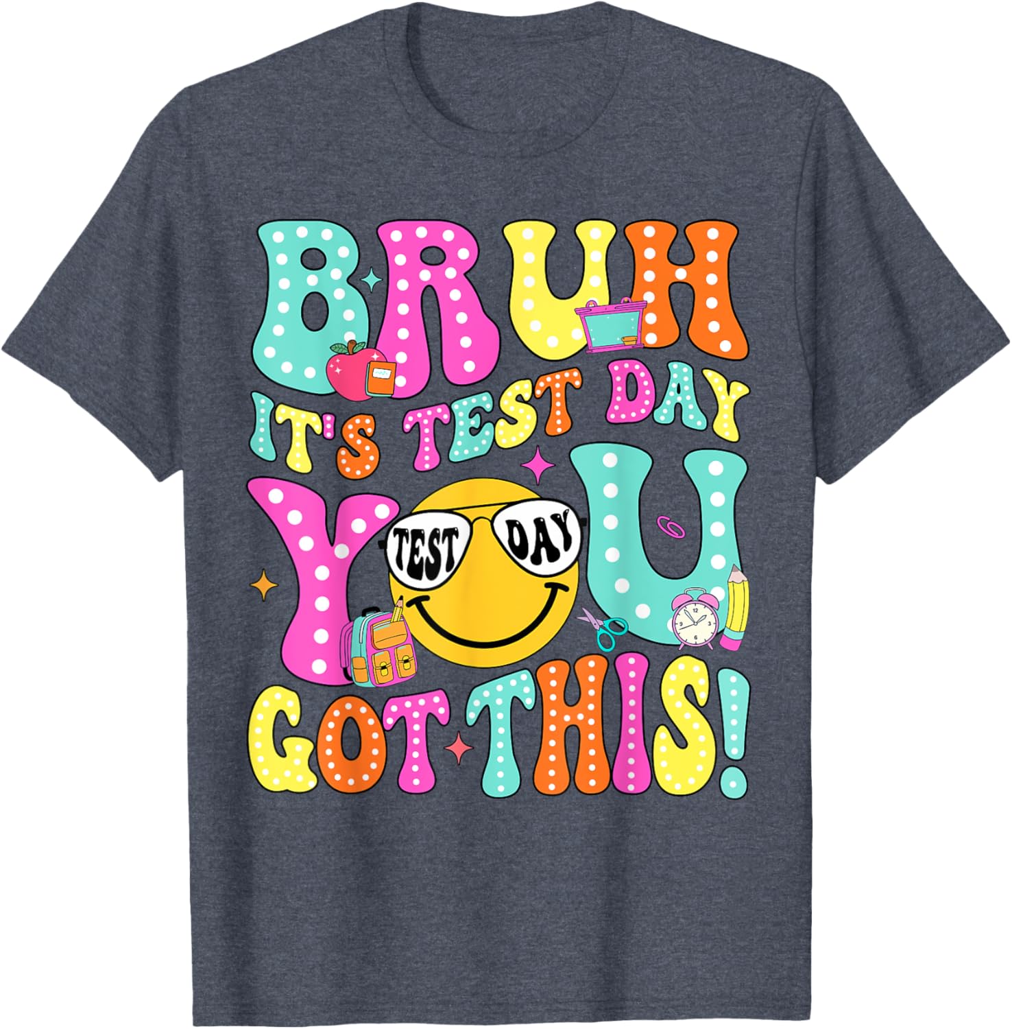 Bruh It’s Test Day You Got This Teacher Testing Day Boys Kid T-Shirt