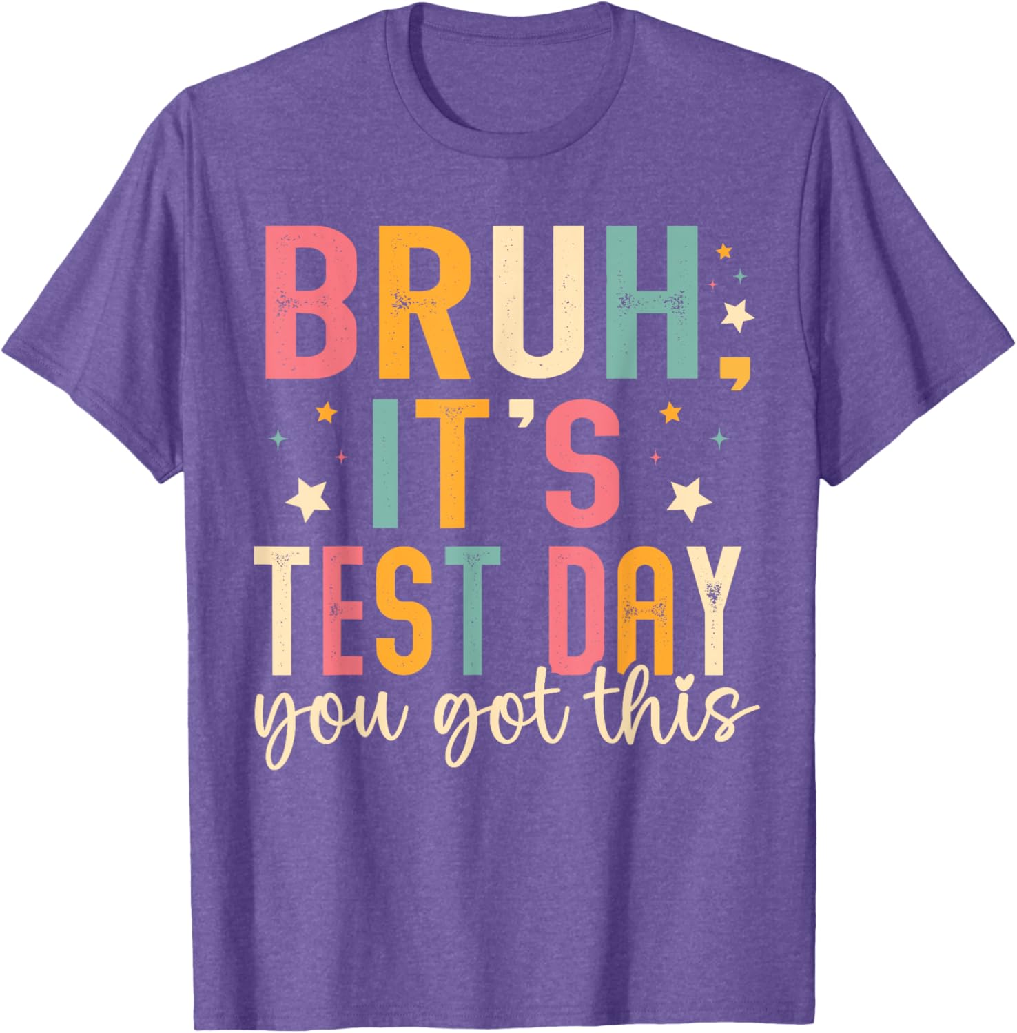 Bruh Its Test Day You Got This Testing Day Teacher Kids T-Shirt