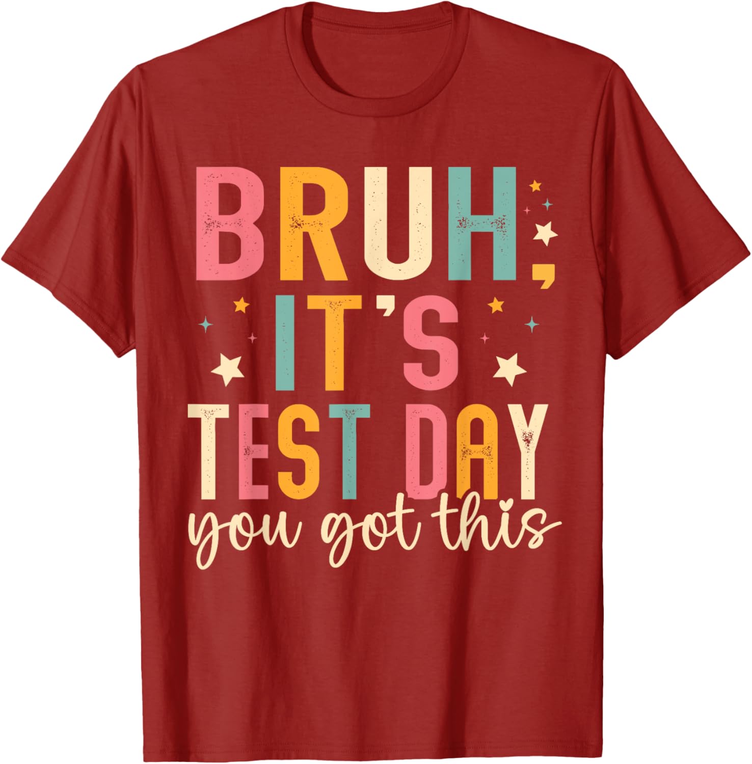 Bruh Its Test Day You Got This Testing Day Teacher Kids T-Shirt