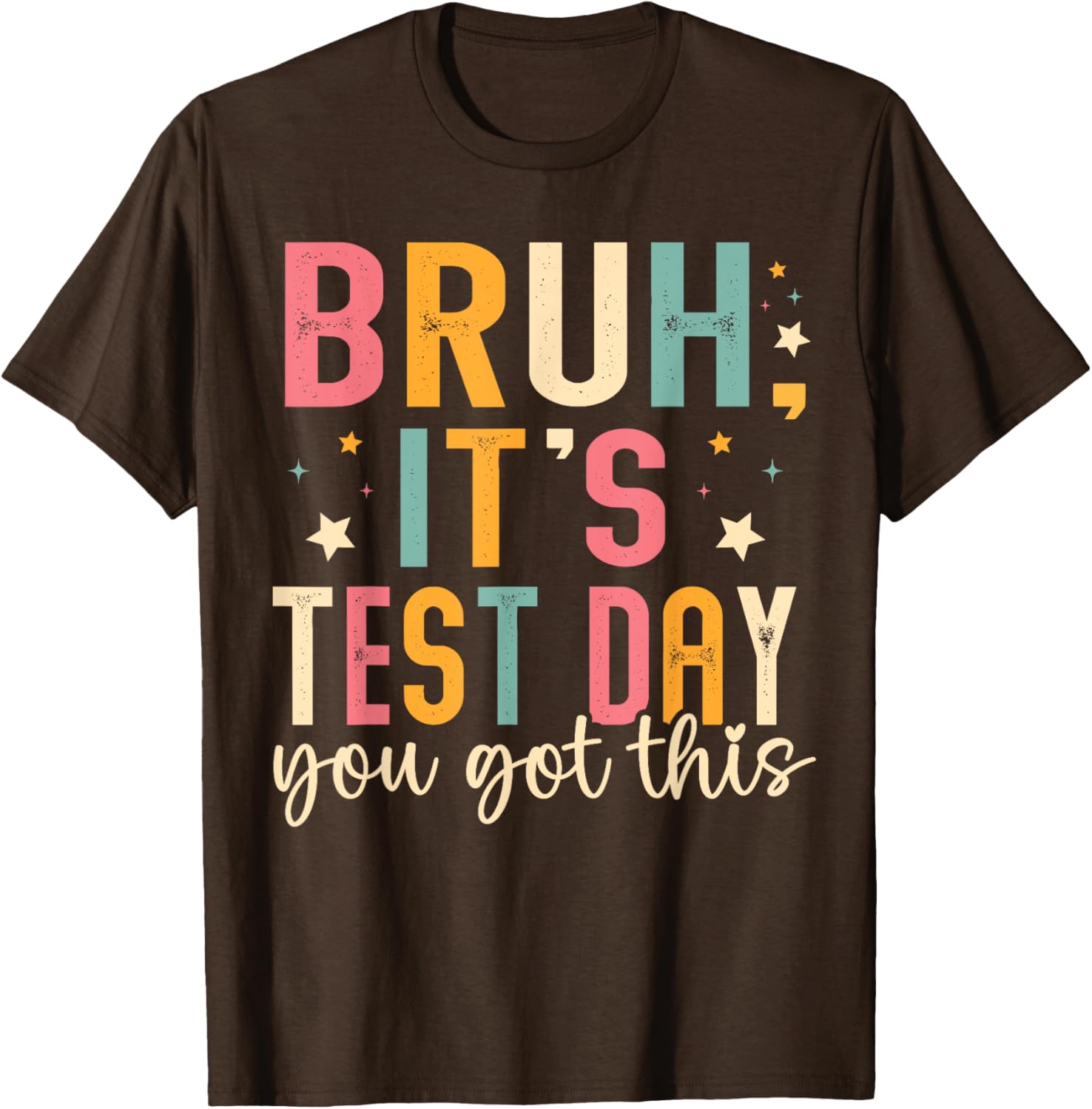 Bruh Its Test Day You Got This Testing Day Teacher Kids T-Shirt