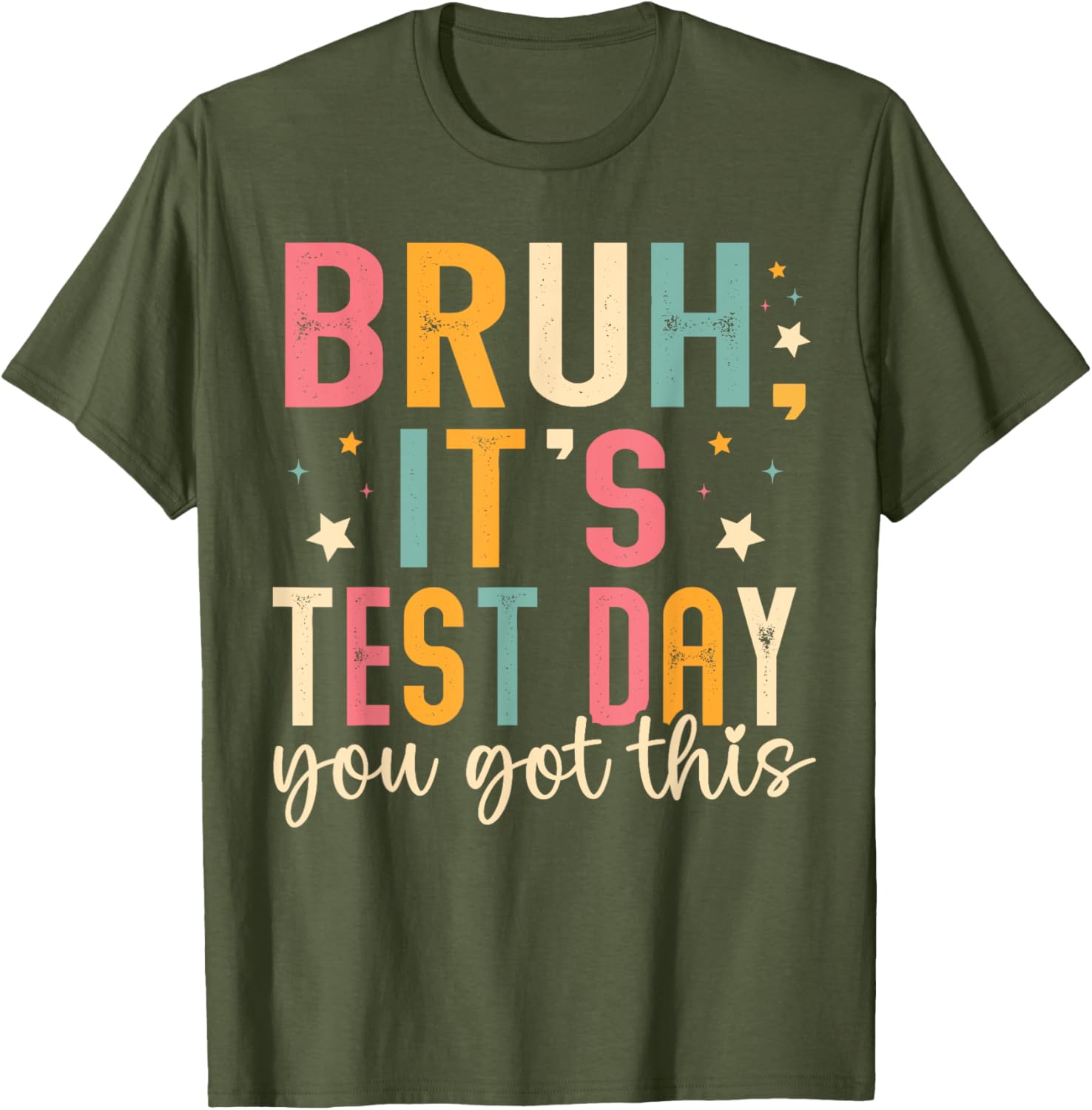 Bruh Its Test Day You Got This Testing Day Teacher Kids T-Shirt