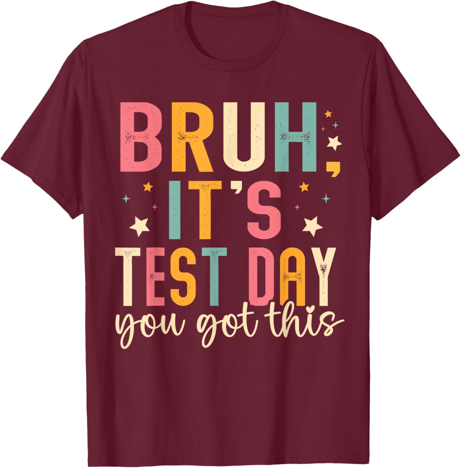 Bruh Its Test Day You Got This Testing Day Teacher Kids T-Shirt